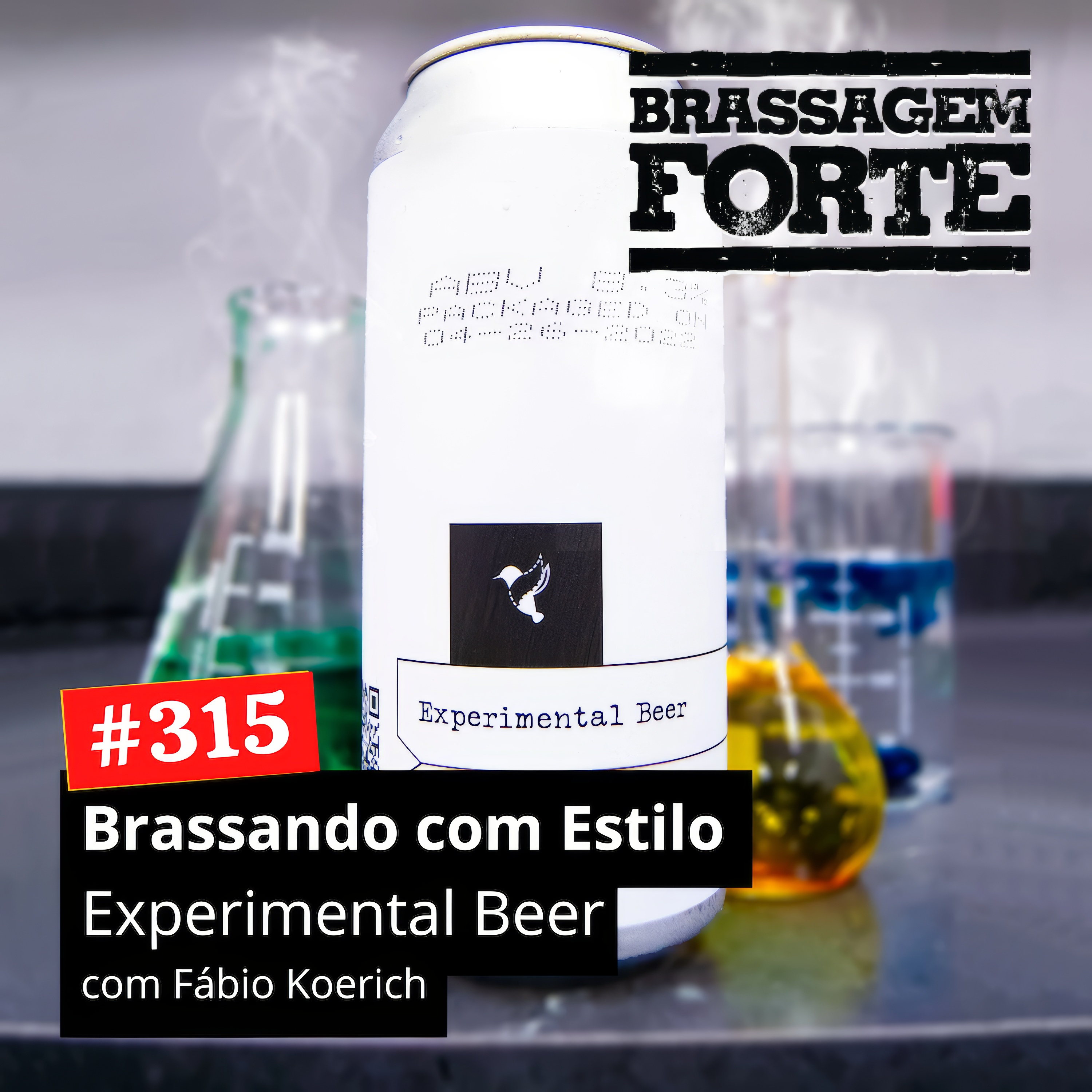 #315 - Brassando com Estilo: Experimental Beer (com Fabito) episode artwork