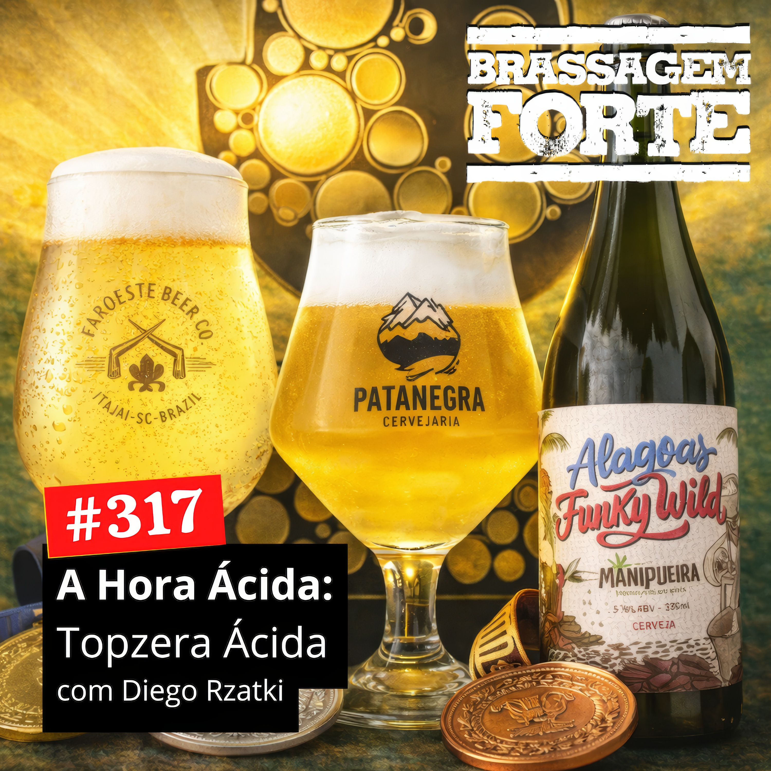 #317 - A Hora Ácida 11: Topzeira Ácida episode artwork