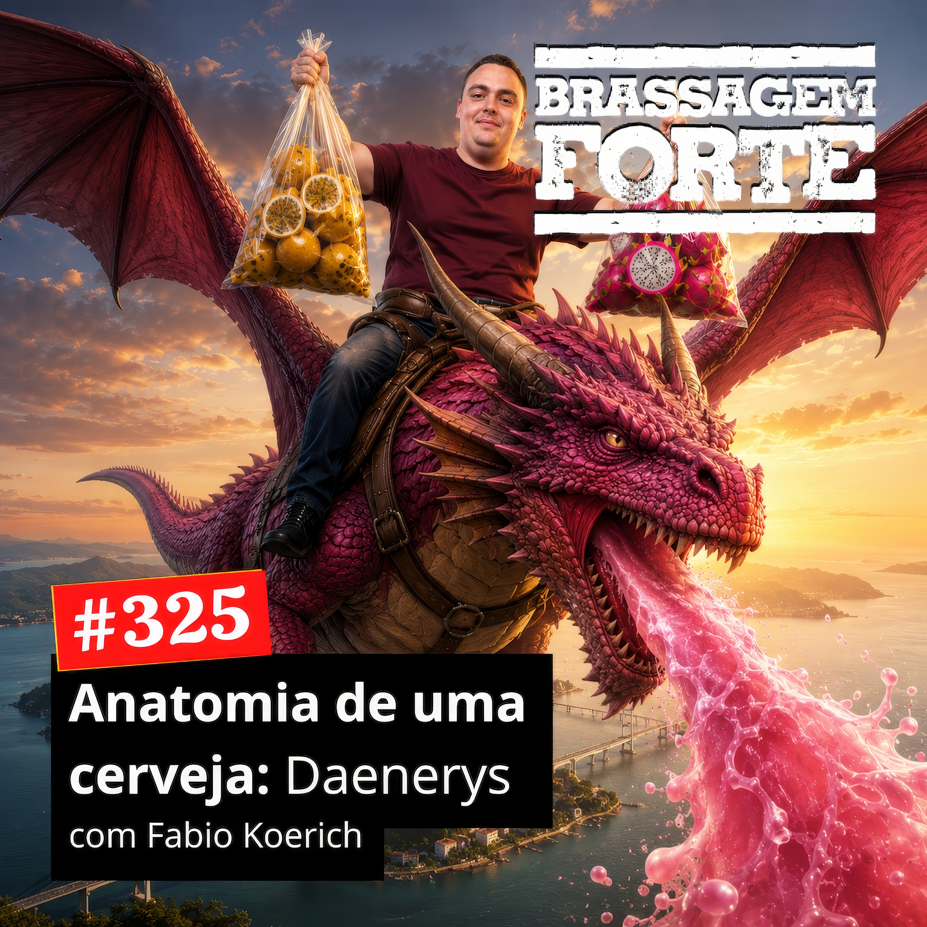#325 - Anatomia de uma cerveja 2: Daenerys (com Fabio Koerich) episode artwork