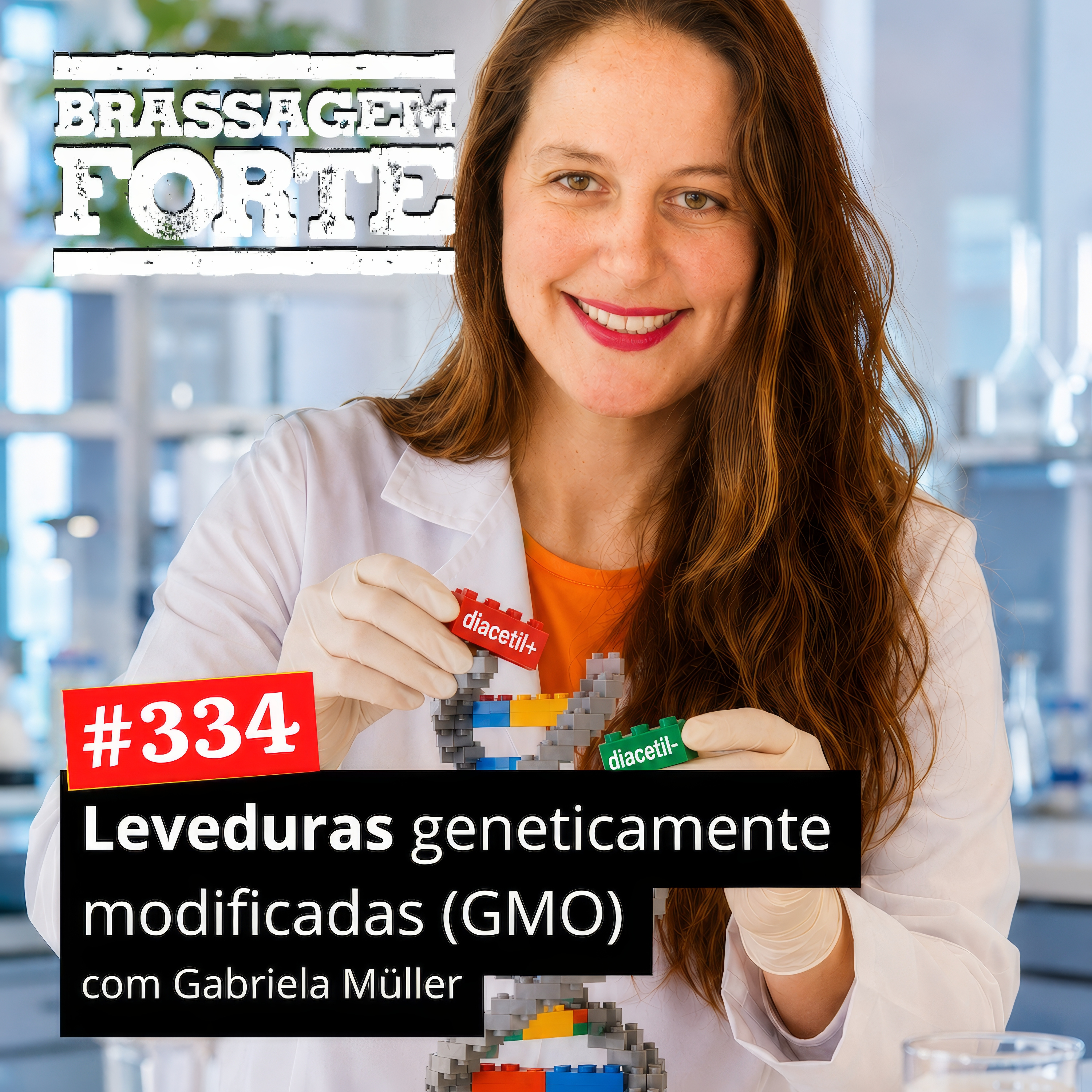 #334 - Leveduras Geneticamente Modificadas (GMO) (com Gabriela Müller) episode artwork