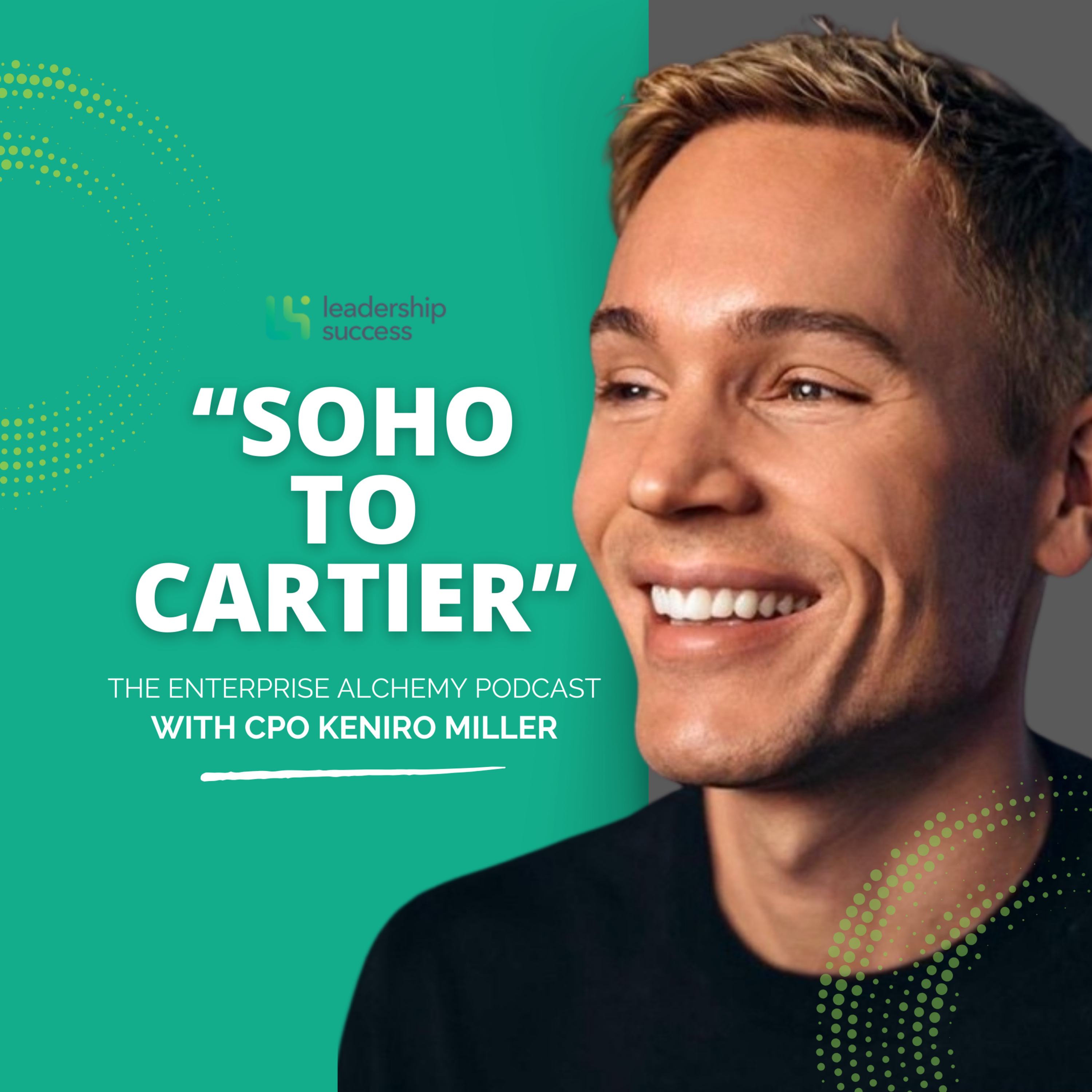 Partnering with Visionary Leaders for Success with Keniro Miller episode artwork