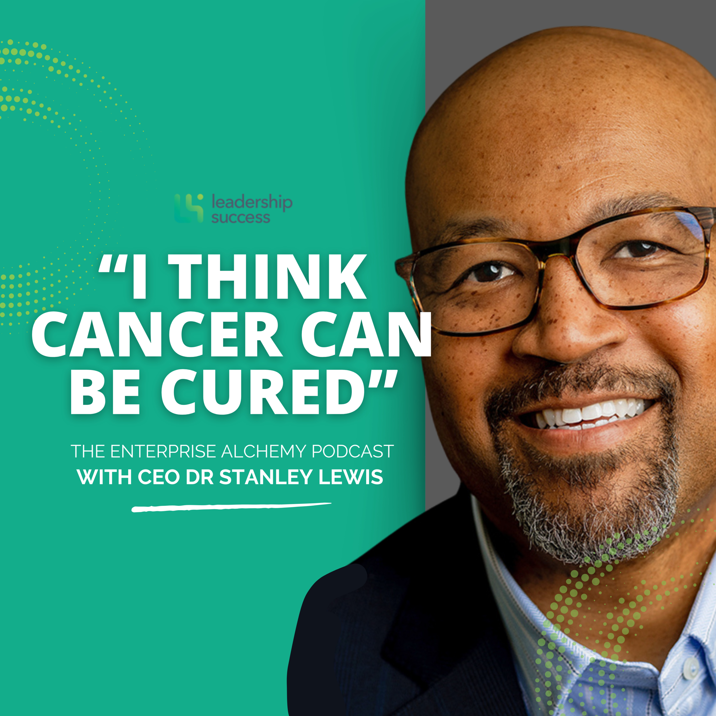 Cure vs. Profit: What’s Really Stalling Cancer Breakthroughs? Inside the Drug Development Dilemma with AIDS Specialist Dr. Stanley Lewis episode artwork