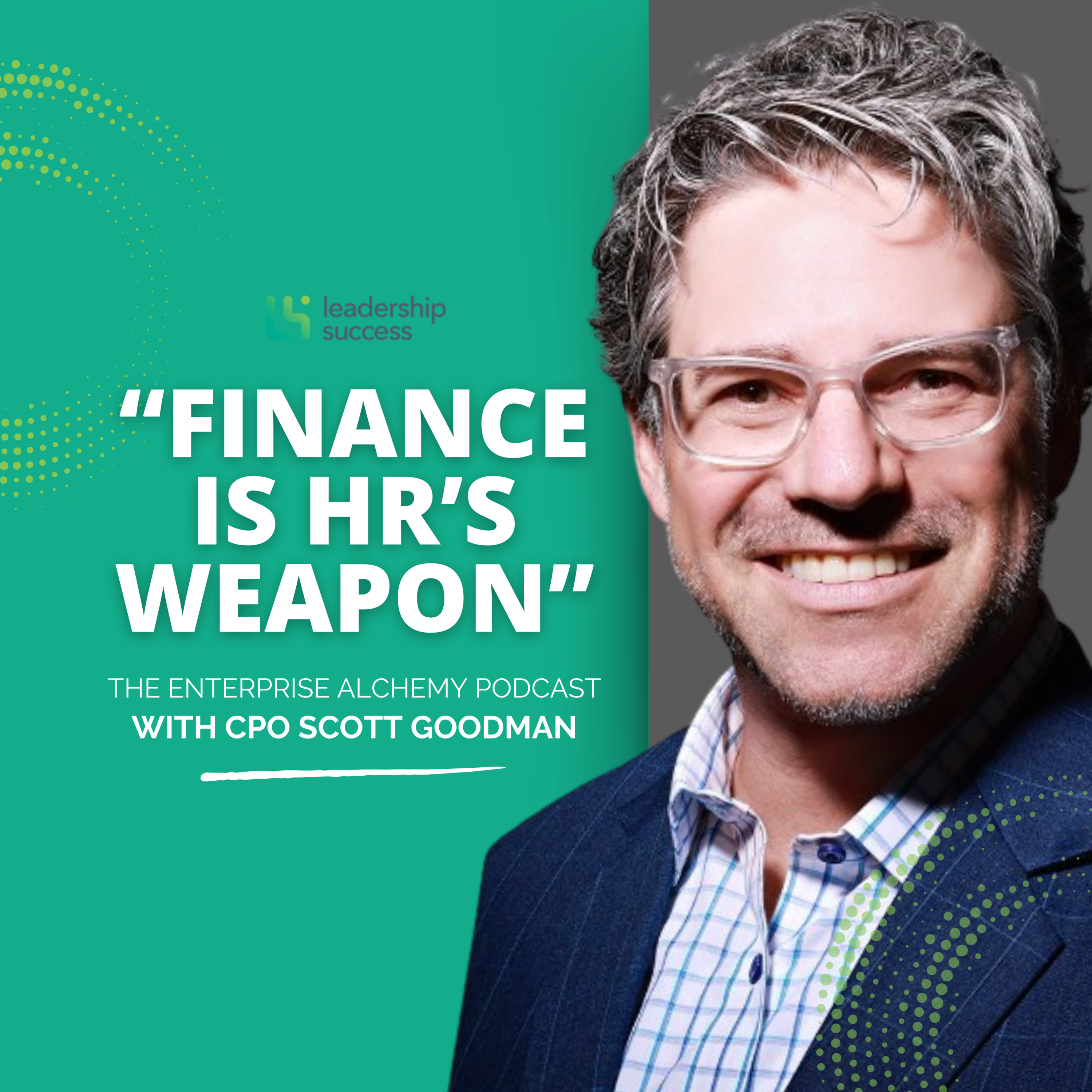 Why HR MUST Partner with Finance for Credibility with CPO Scott Goodman episode artwork