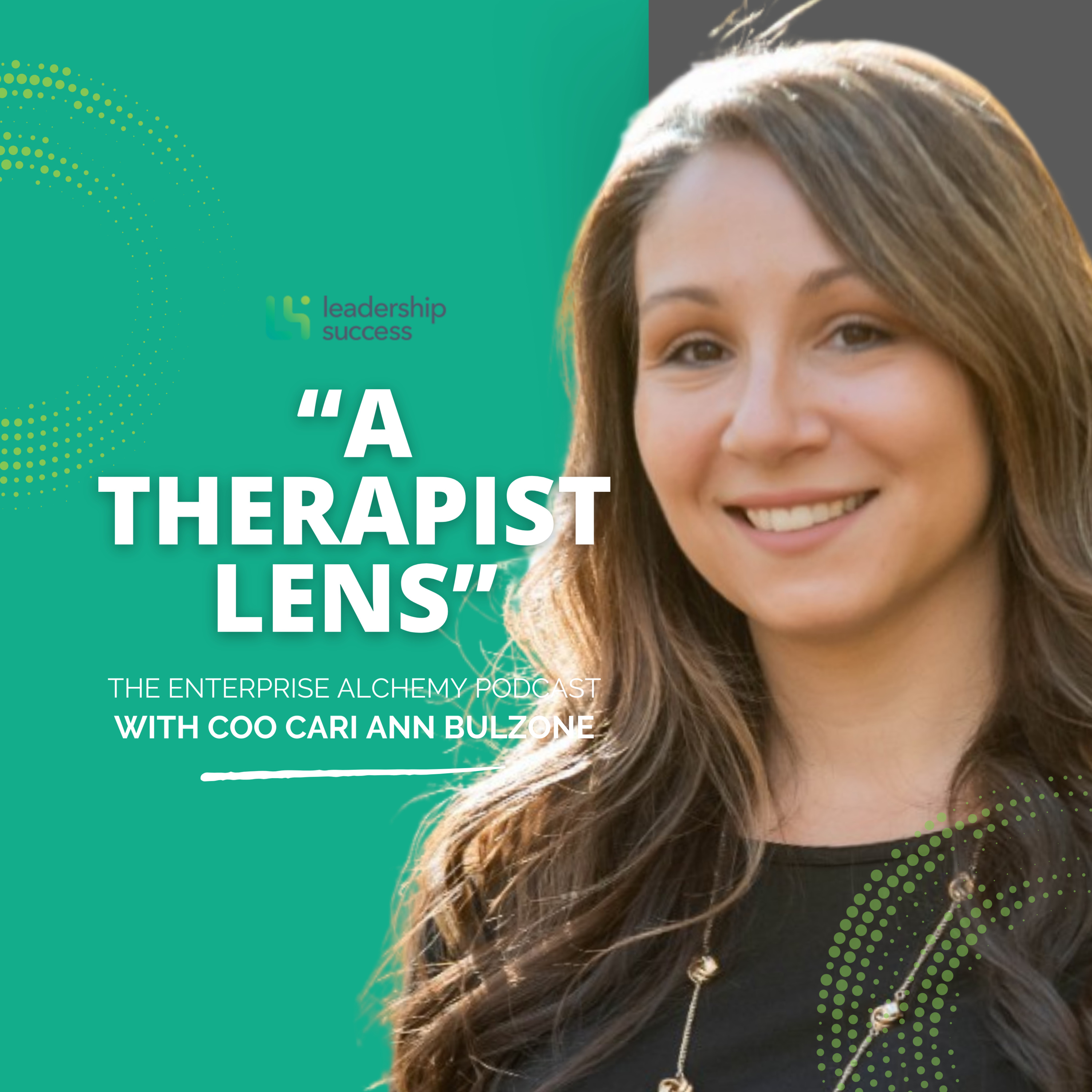 Leading Teams the Modern Way with Therapist & COO Duo with Cari Ann Bulzone, Chief Operating Officer episode artwork