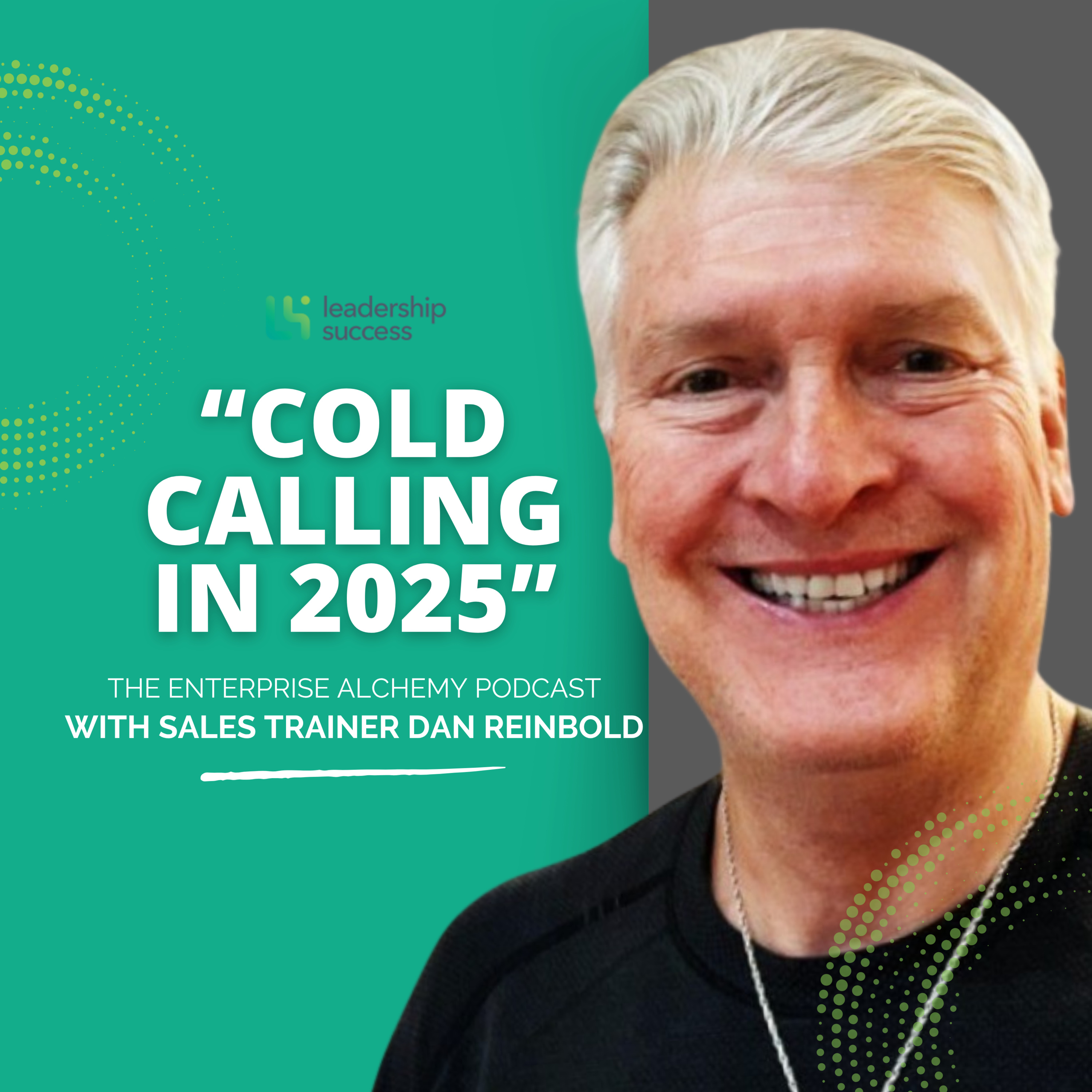A Step-By-Step Guide to Landing Clients in 2025 with Dan Reinbold, Chief Learning Officer episode artwork