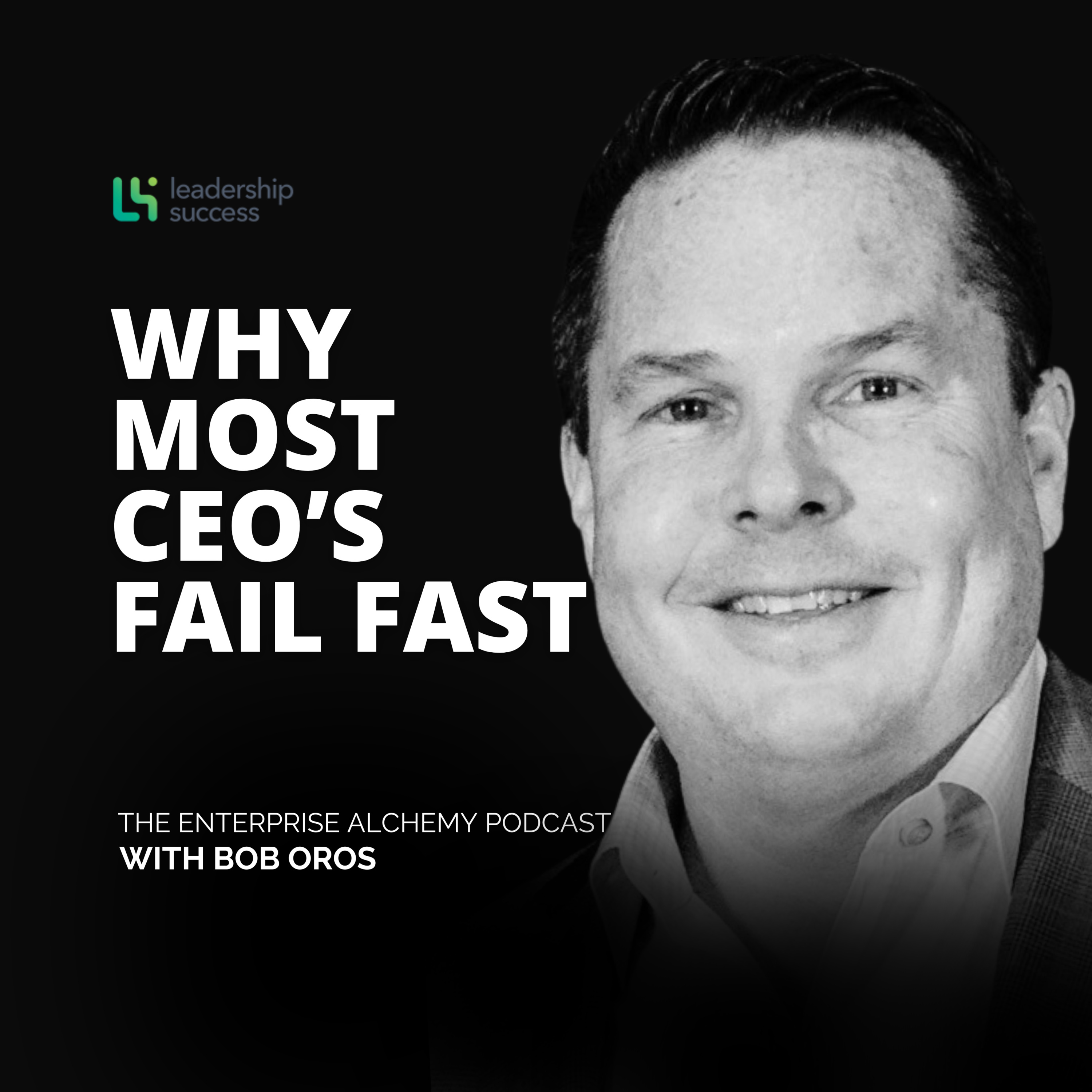 The $50M–$400M Leap with Bob Oros, Chief Executive Officer episode artwork