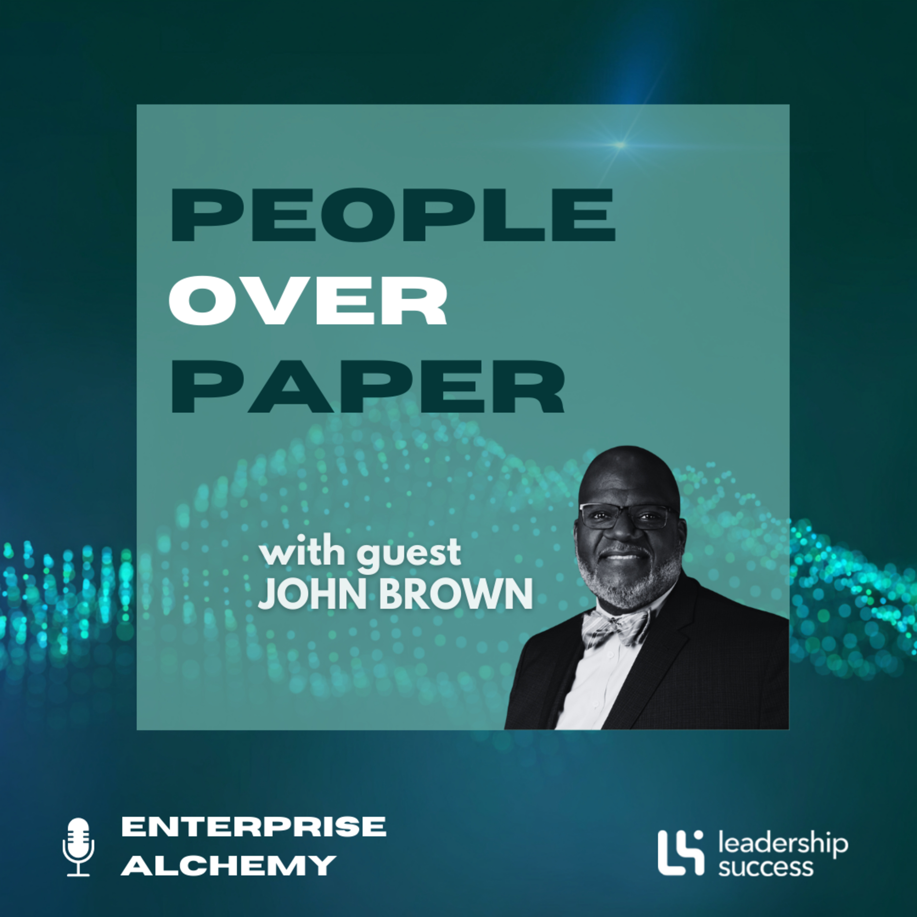 People Over Paper with John Brown, Chief Operating Officer episode artwork