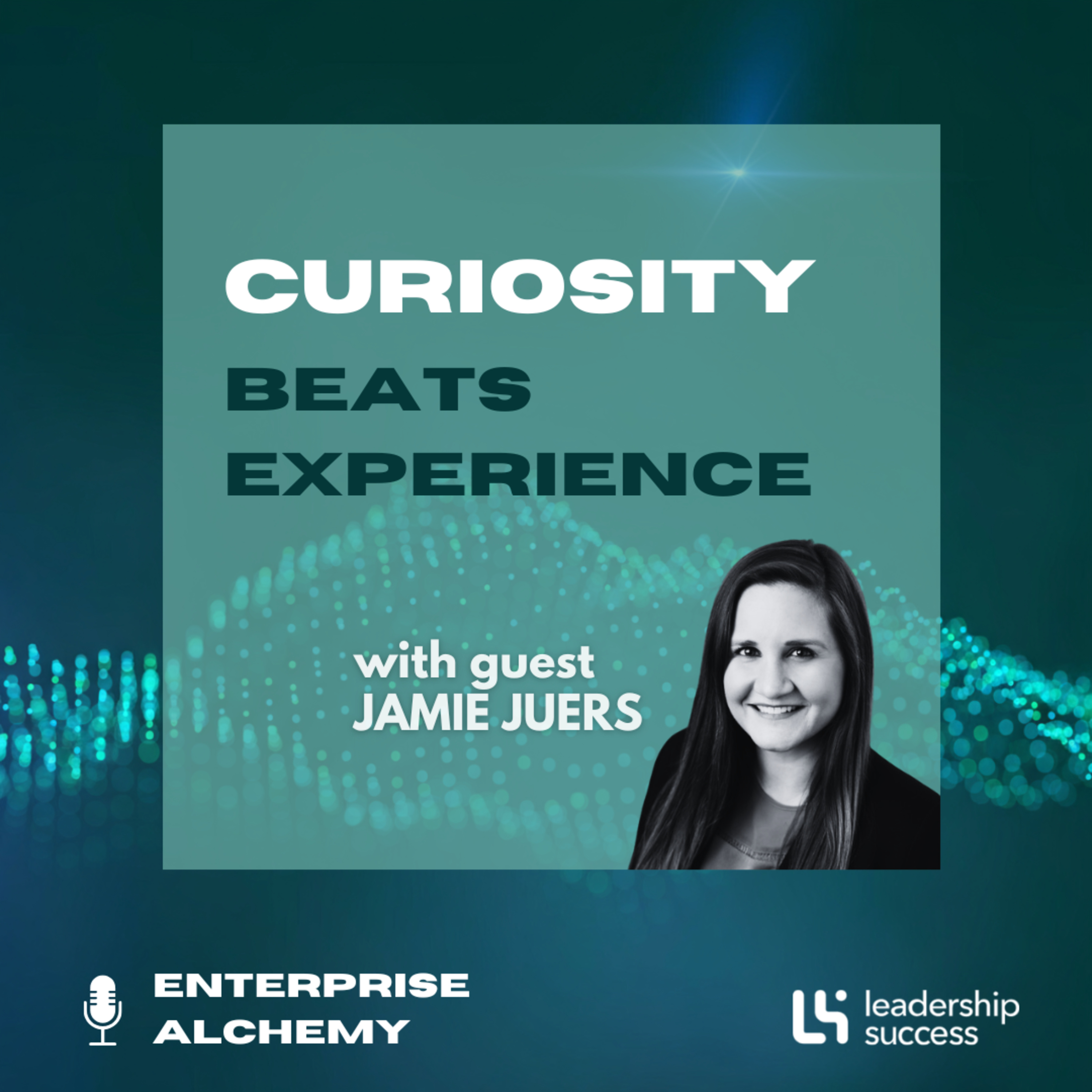 Curiosity Beats Experience with Jamie Juers, Chief People Officer episode artwork