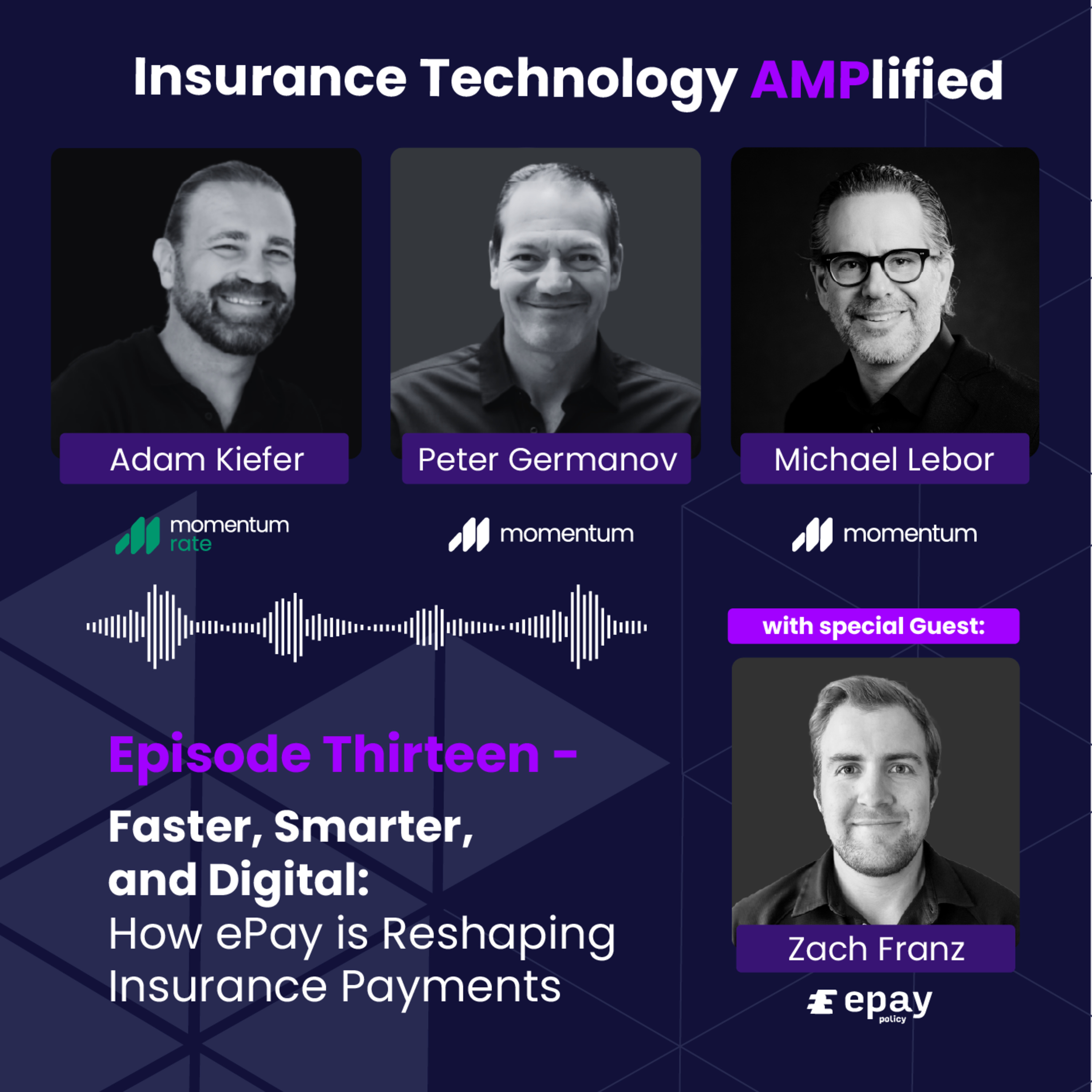 Episode 13: Faster, Smarter, and Digital: How ePay is Reshaping Insurance Payments