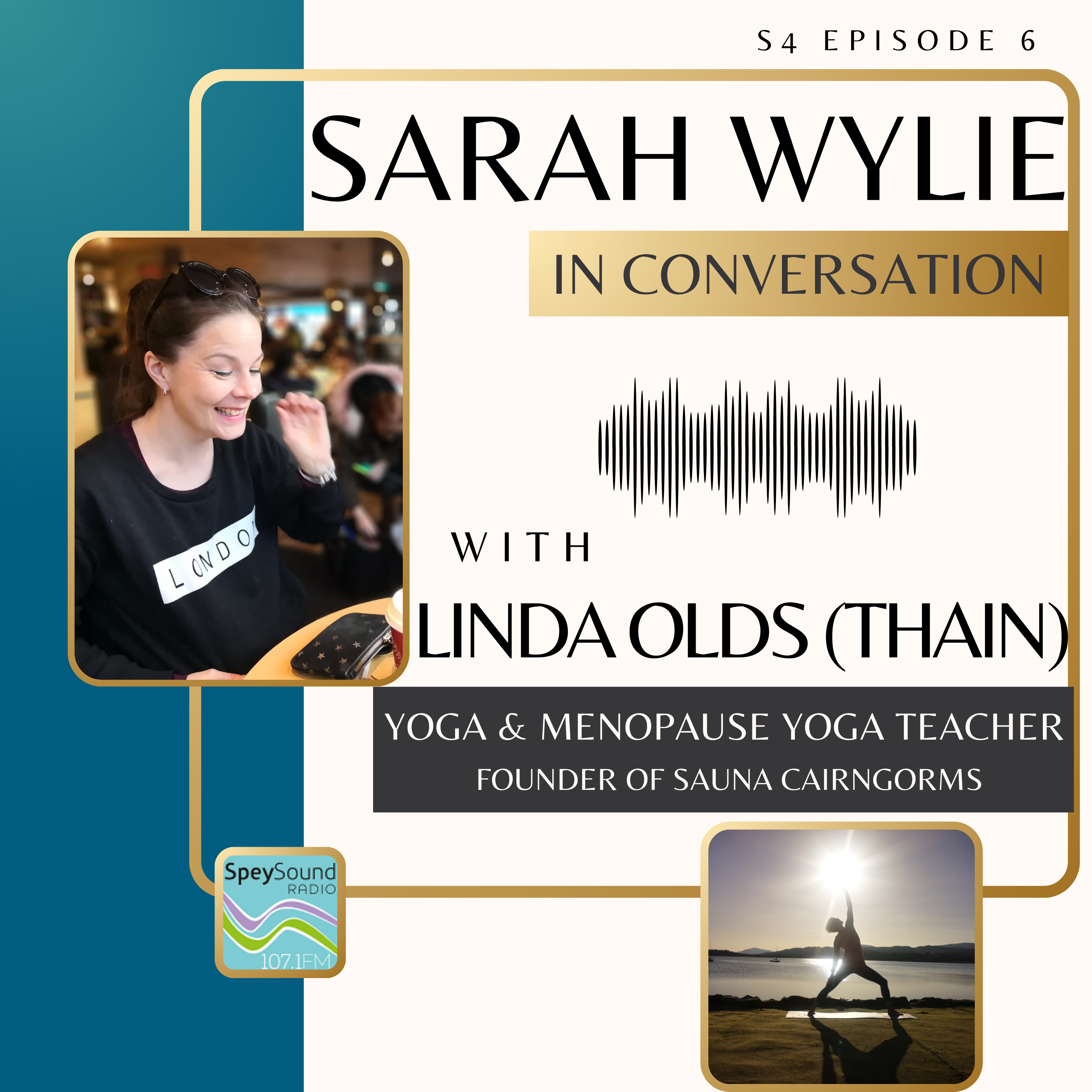 S4 EP6 Linda Olds(Thain) – ‘ I said yes to every opportunity’