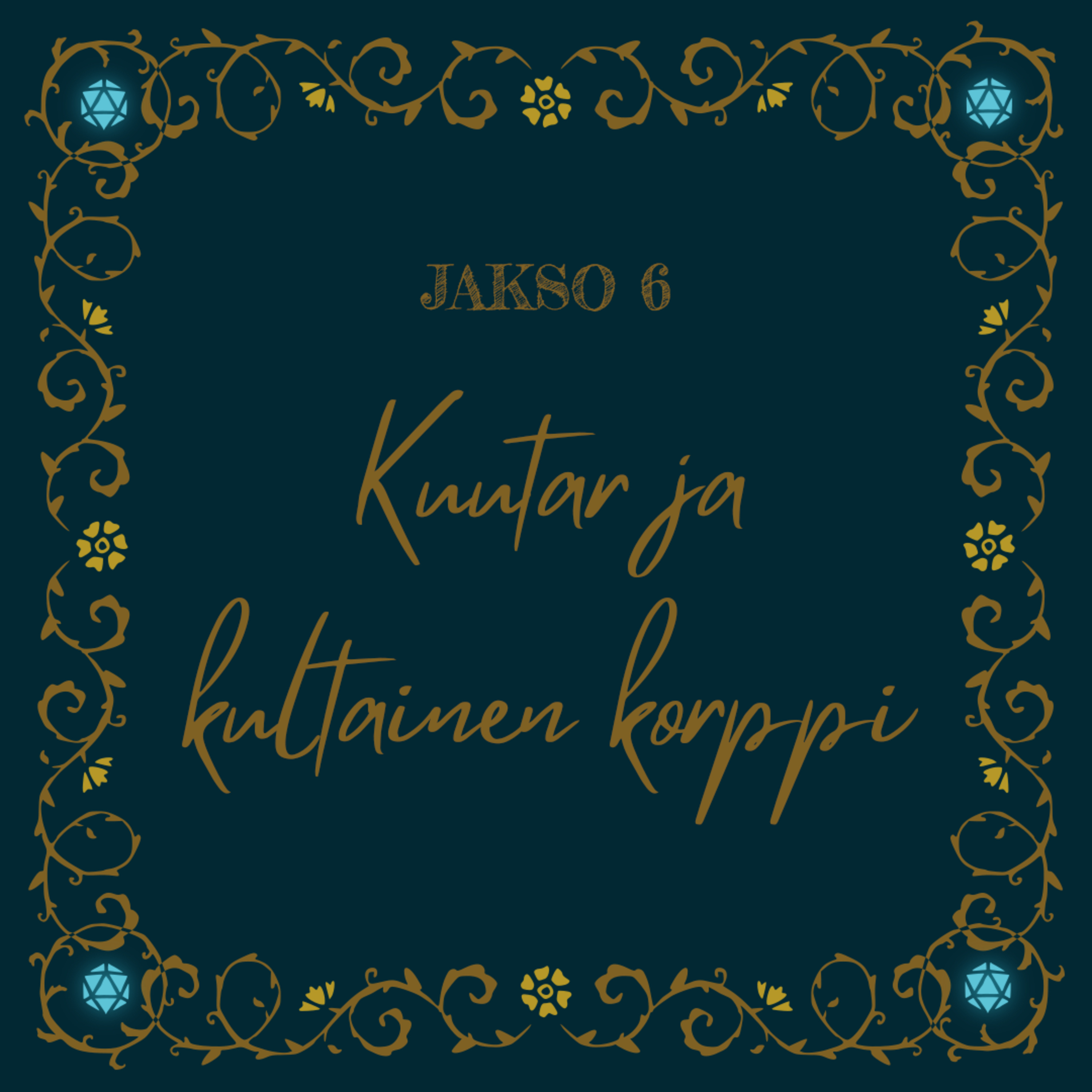 6. Kuutar ja Kultainen korppi