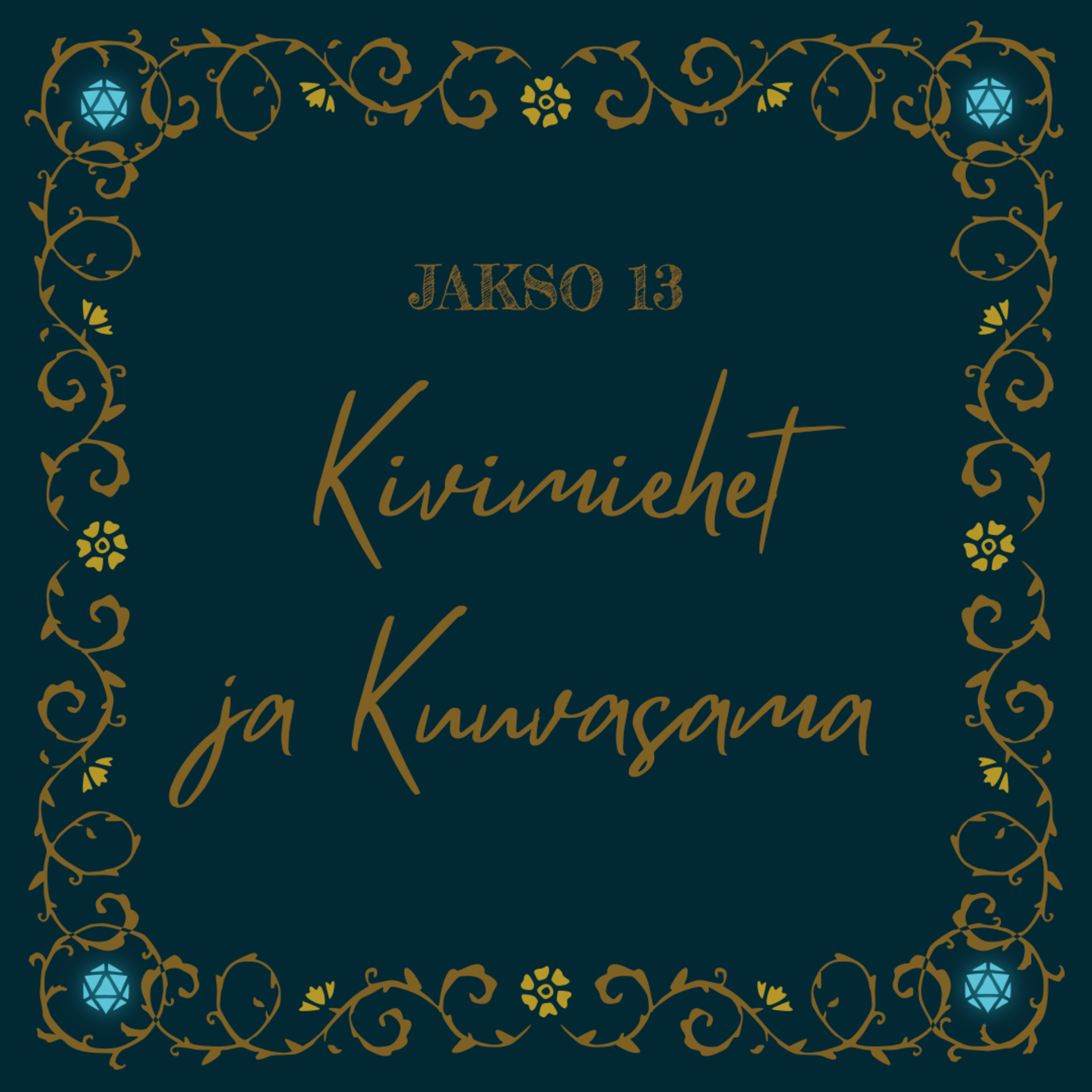 13. Kivimiehet ja Kuuvasama