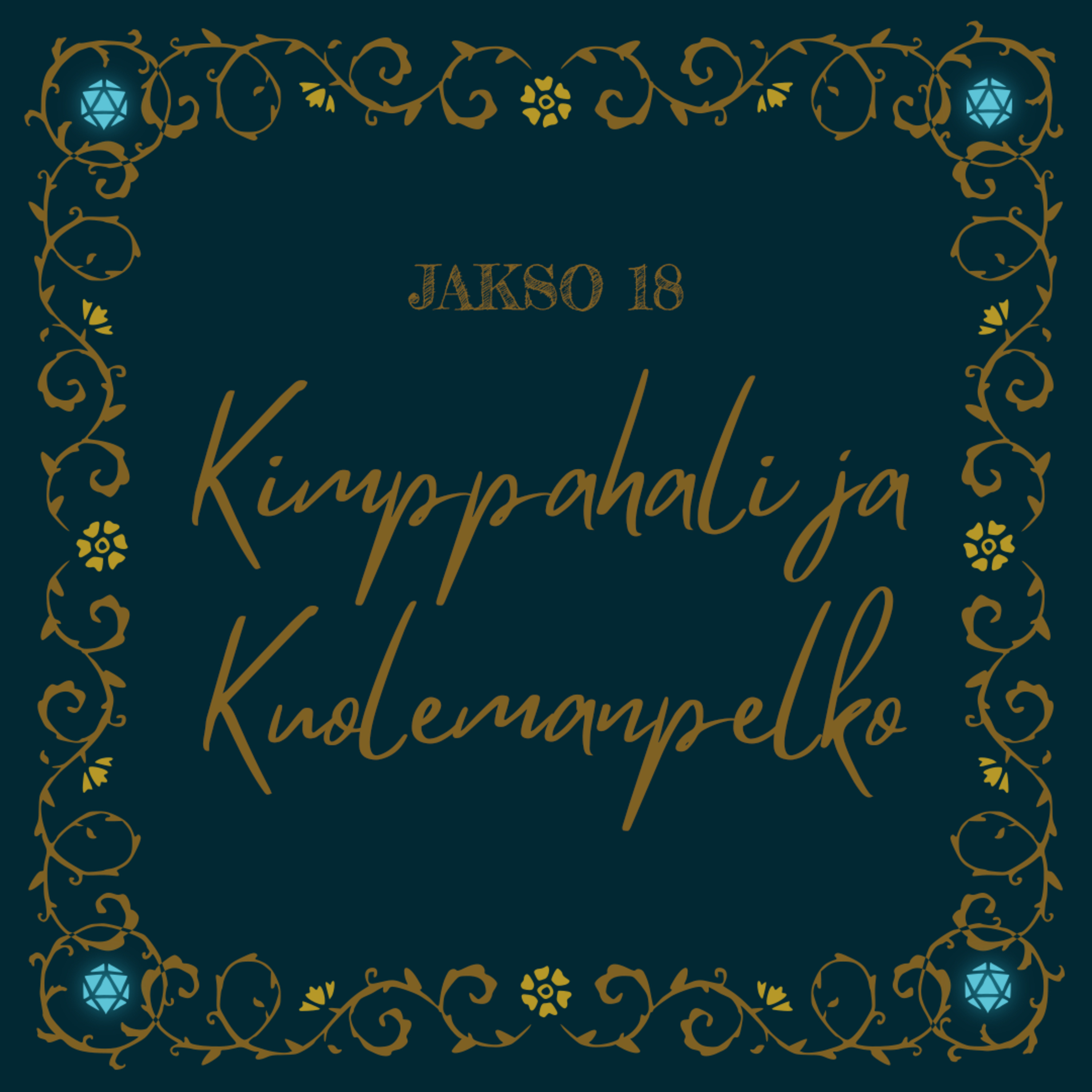 18. Kimppahali ja Kuolemanpelko