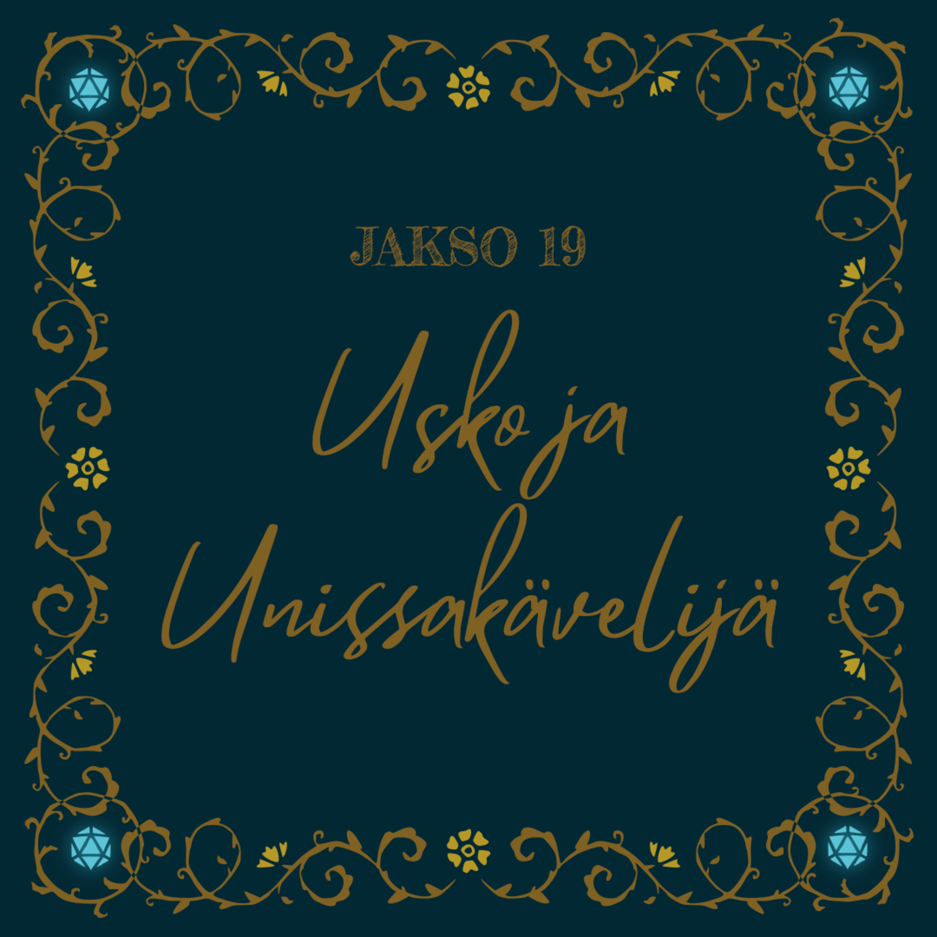 19. Usko ja Unissakävelijä episode artwork