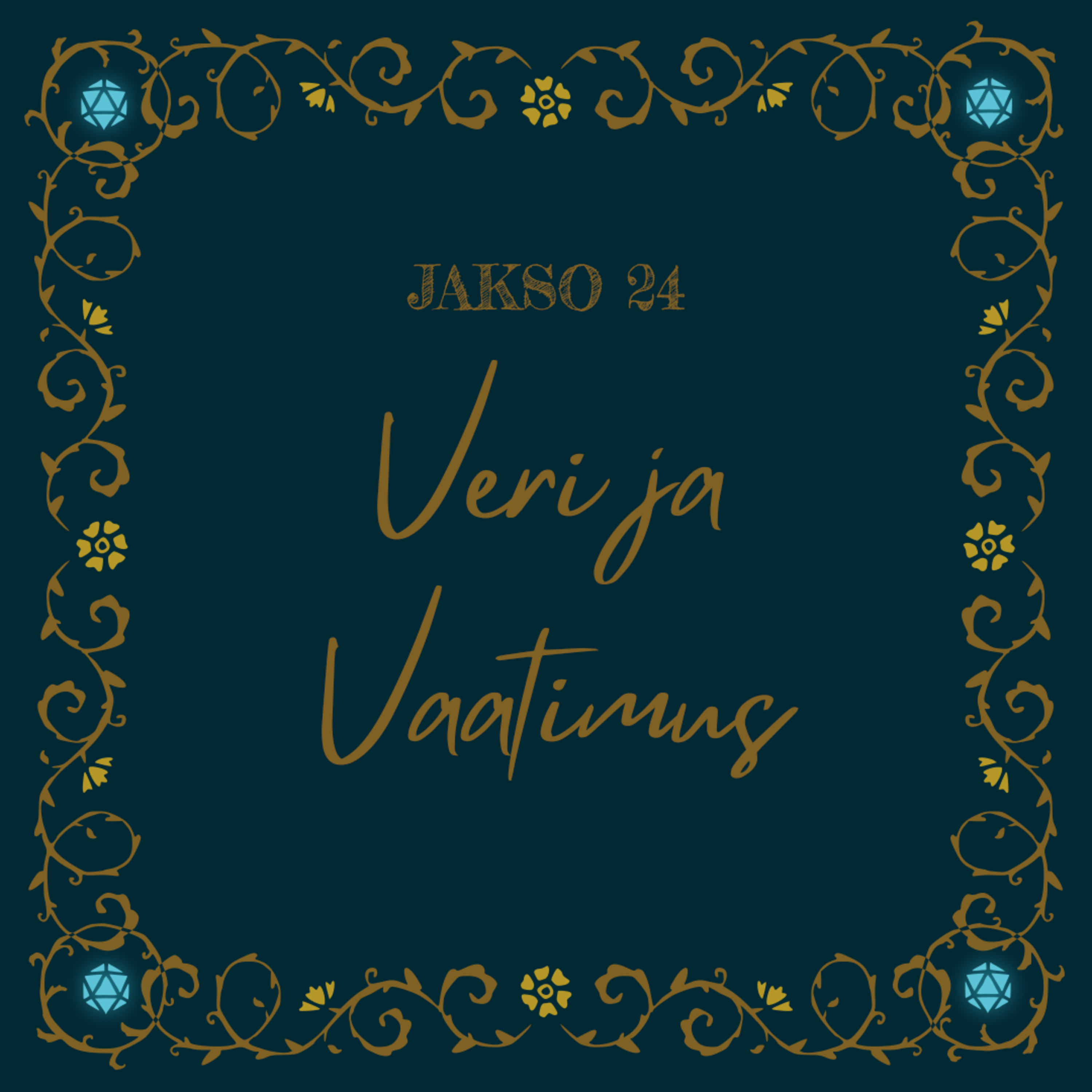 24. Veri ja Vaatimus