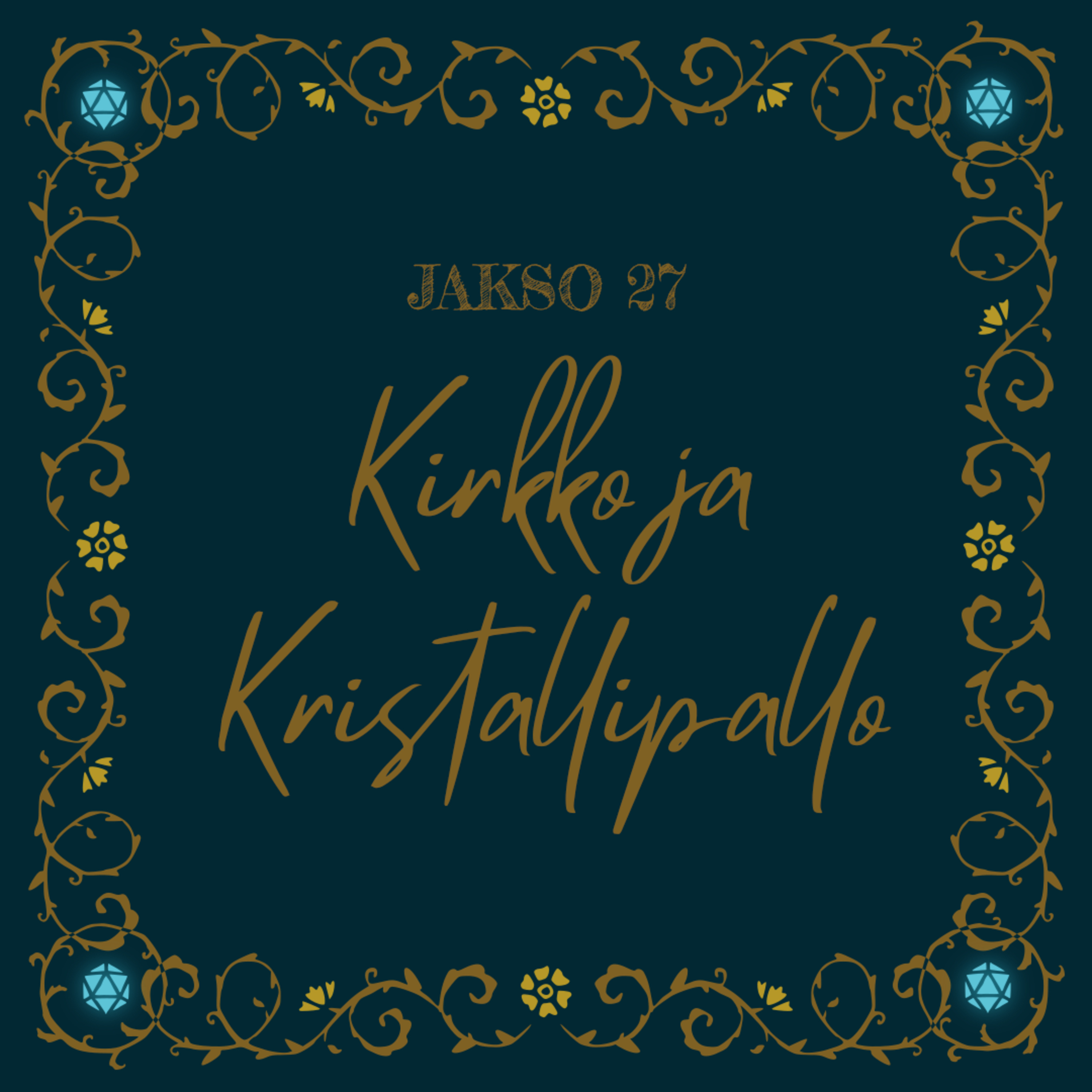 27. Kirkko ja Kristallipallo