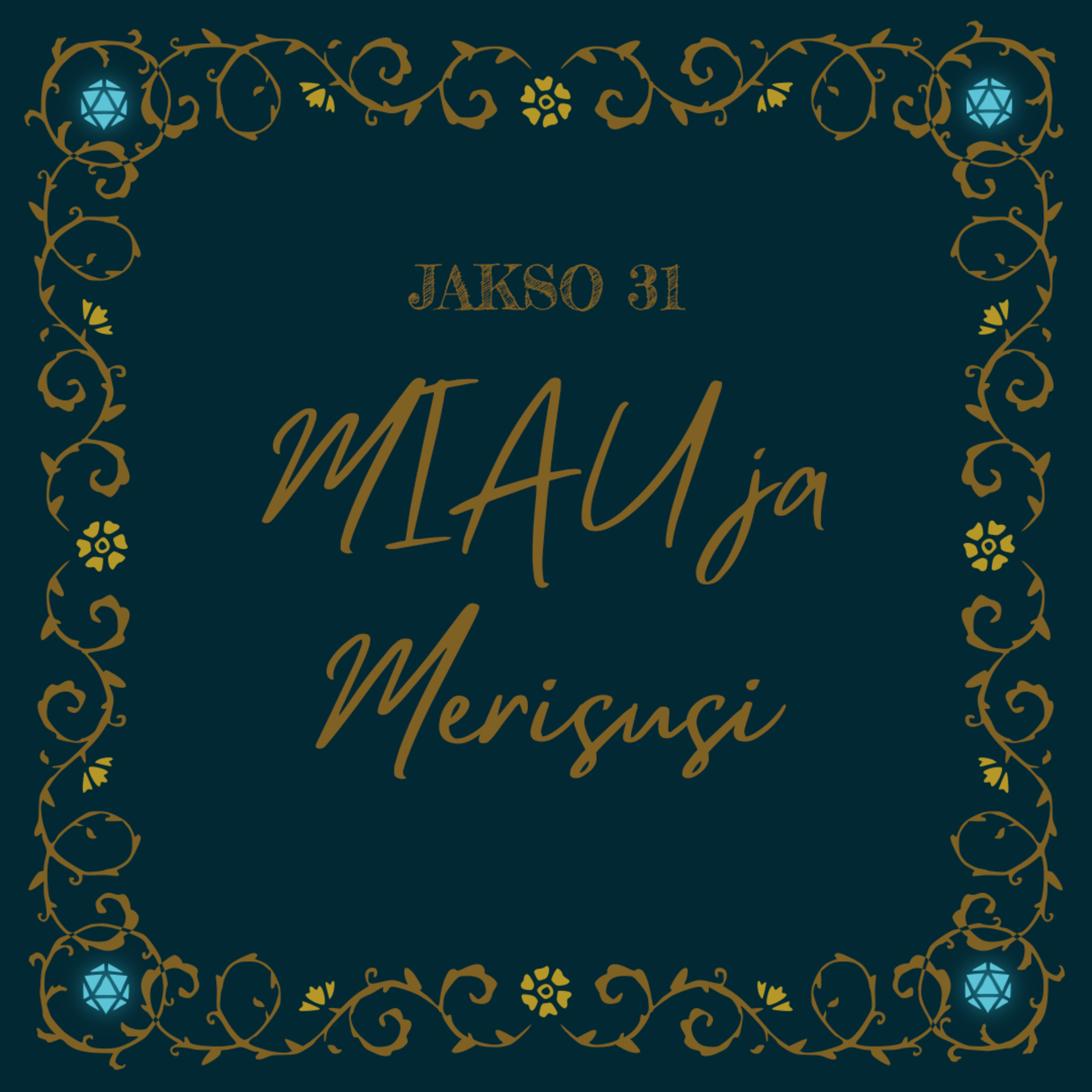 31. MIAU ja Merisusi