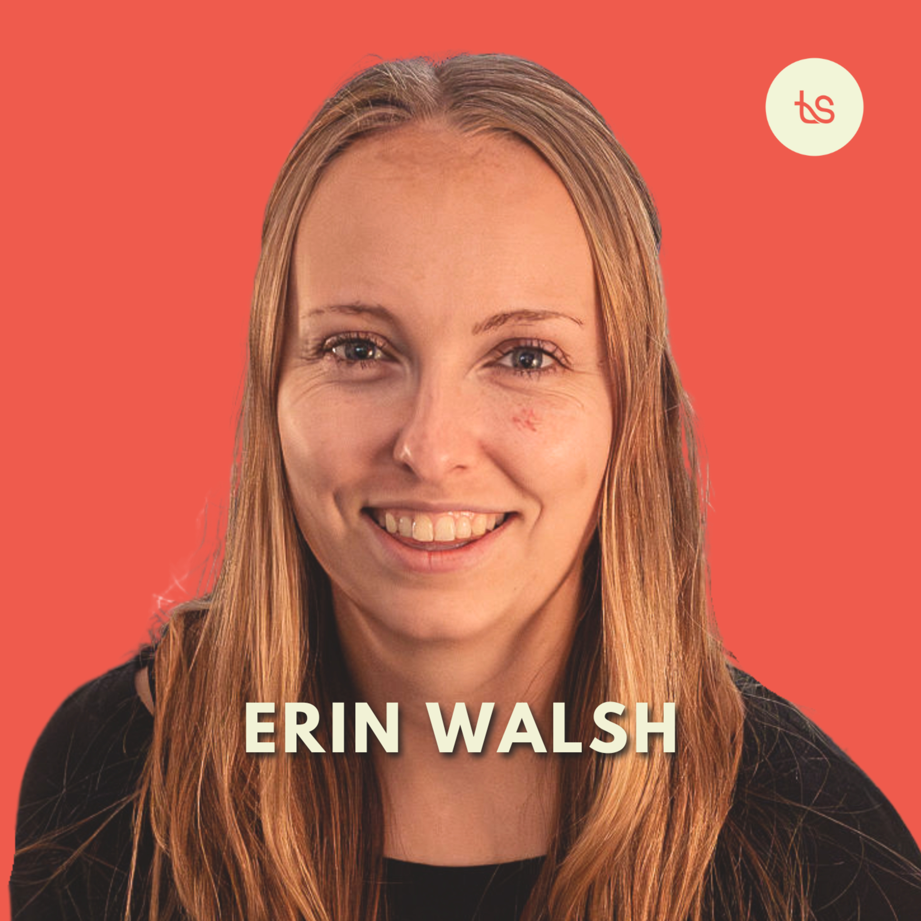 #104 - A Holistic Path to Mental Health: Erin Walsh on the Mind, Body, & Soul episode artwork