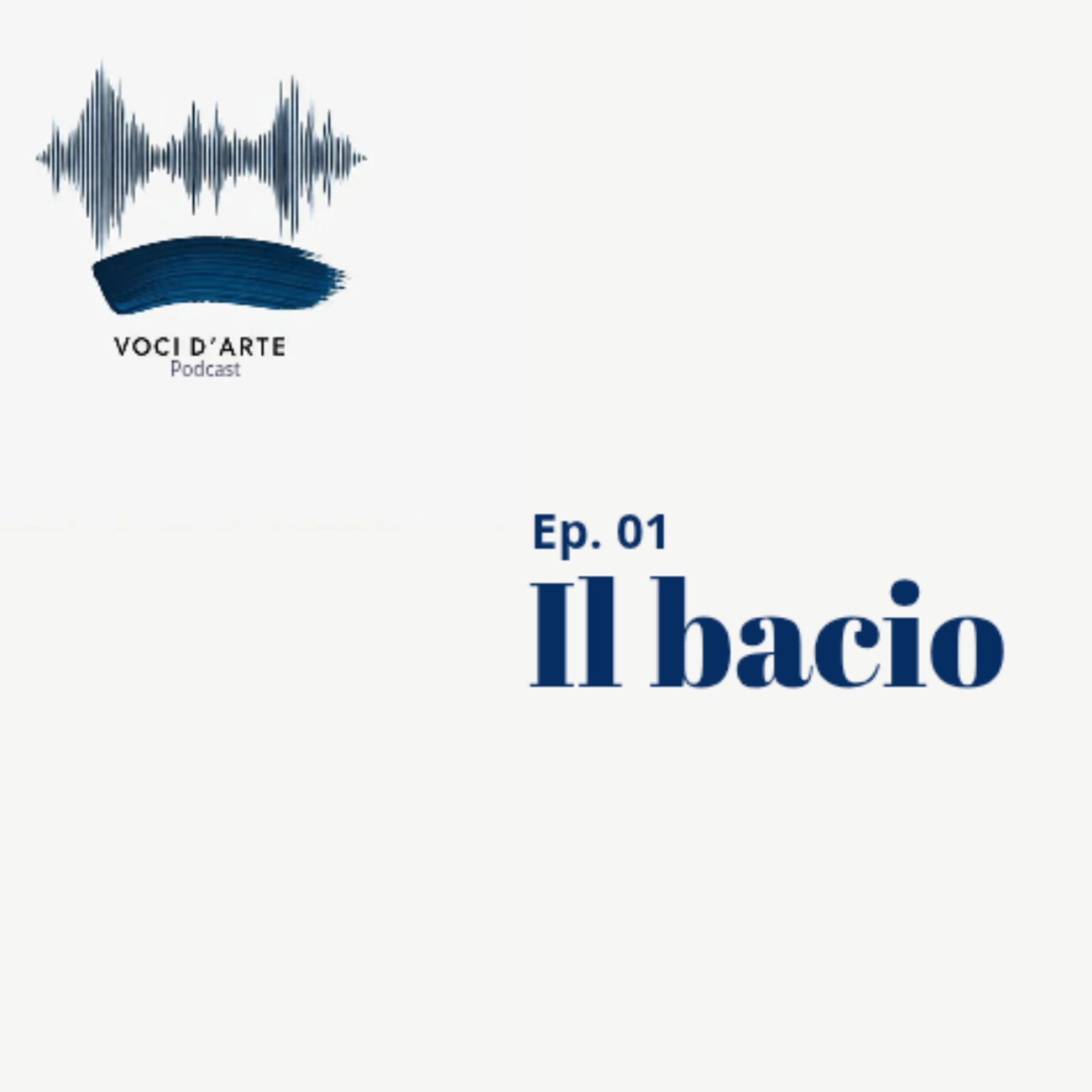 Ep. 01 - Il Bacio episode artwork
