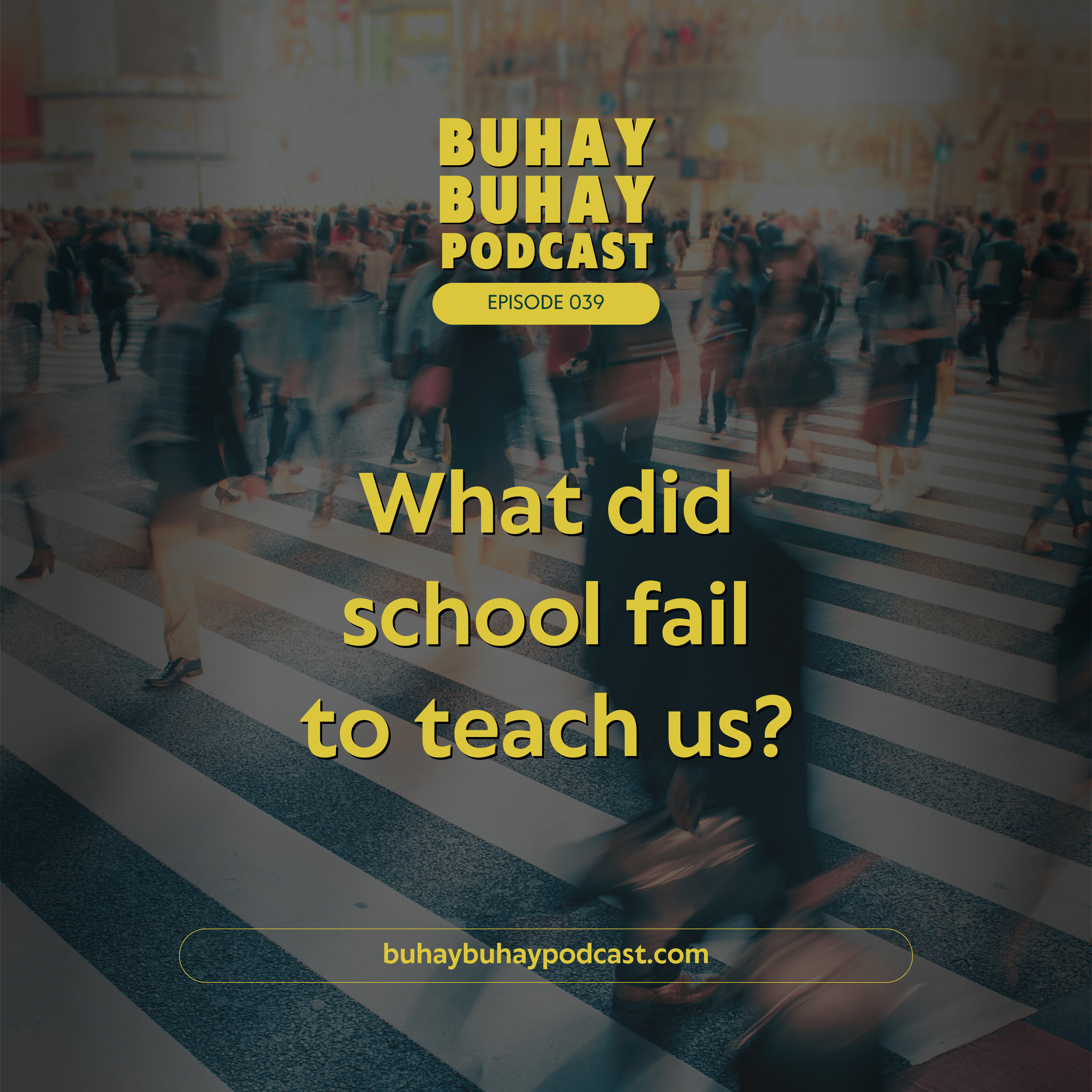 What did school fail to teach us? episode artwork
