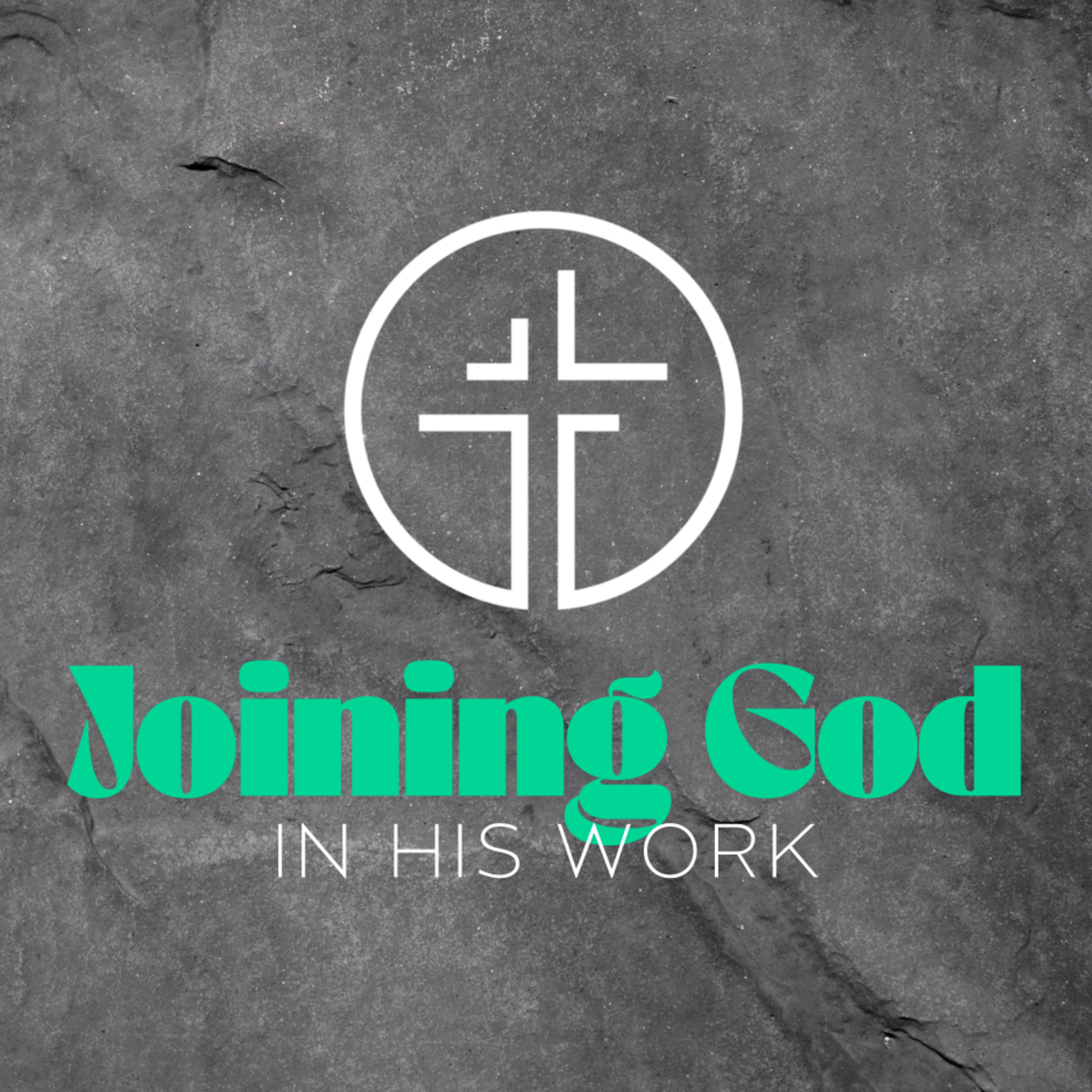 Joining God in His Work - July 12, 2026 episode artwork