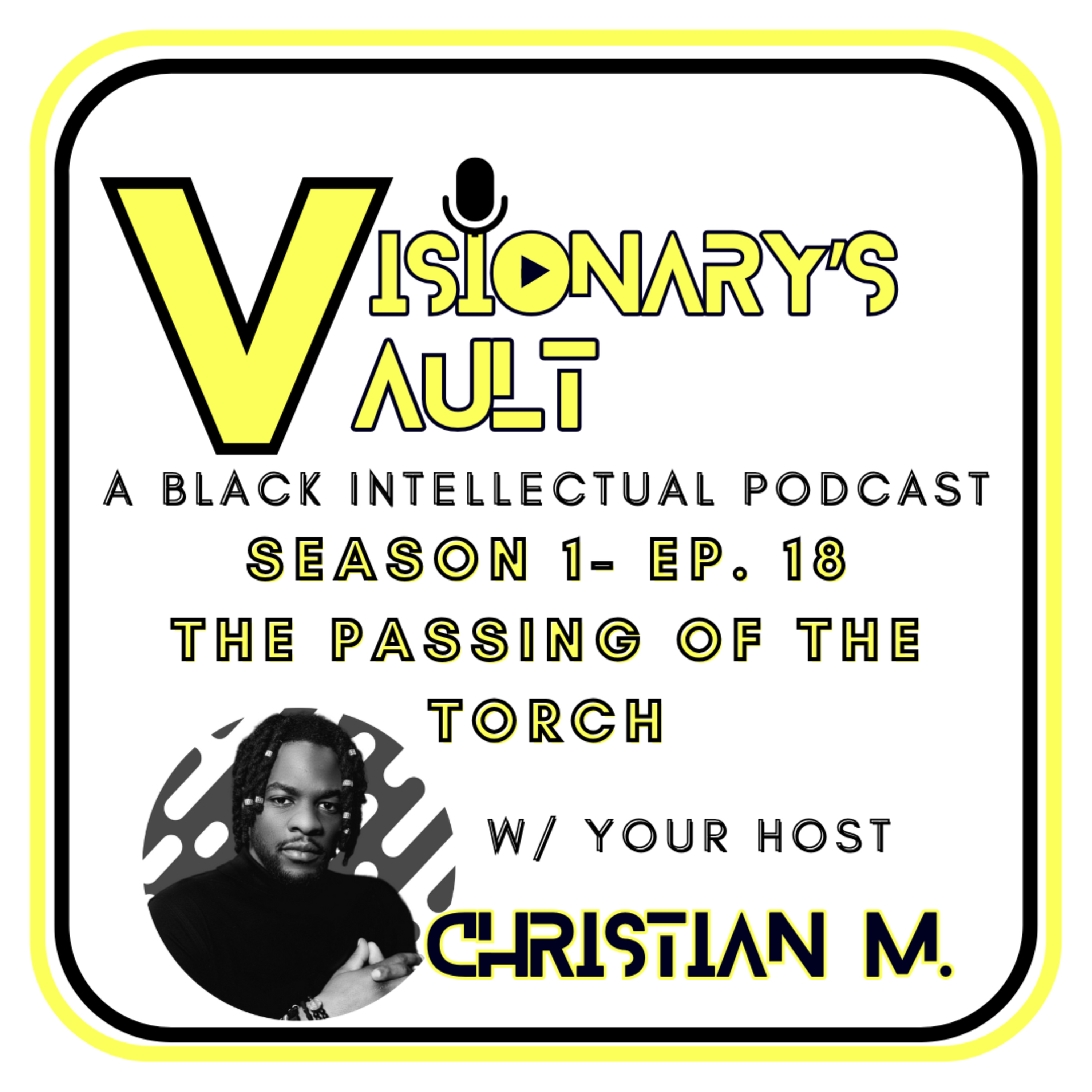 The Visionary's Vault: BIP -Season 1- Ep. 18- The Passing of the Torch episode artwork
