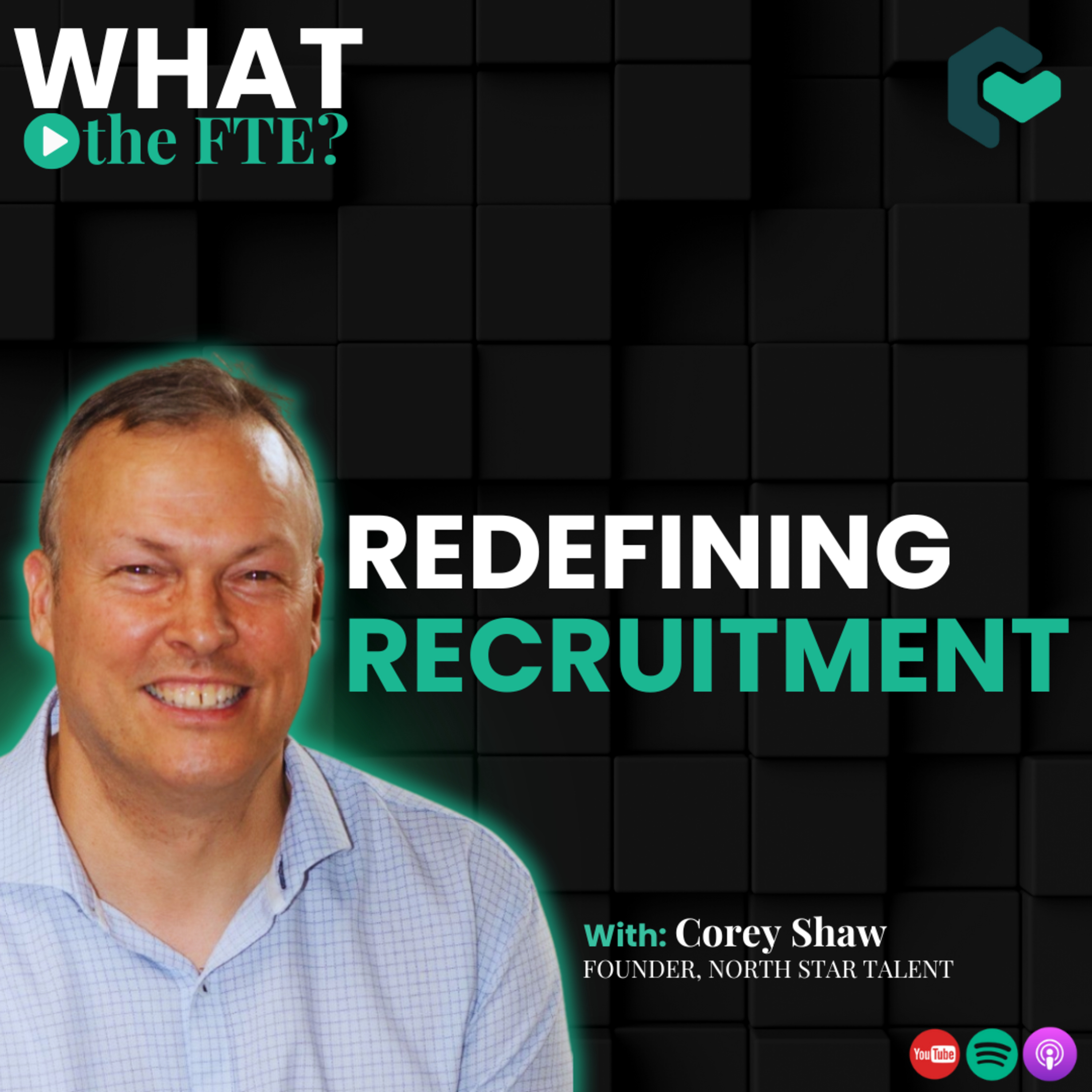 What the FTE? - Tackling the tough questions about the future of work.