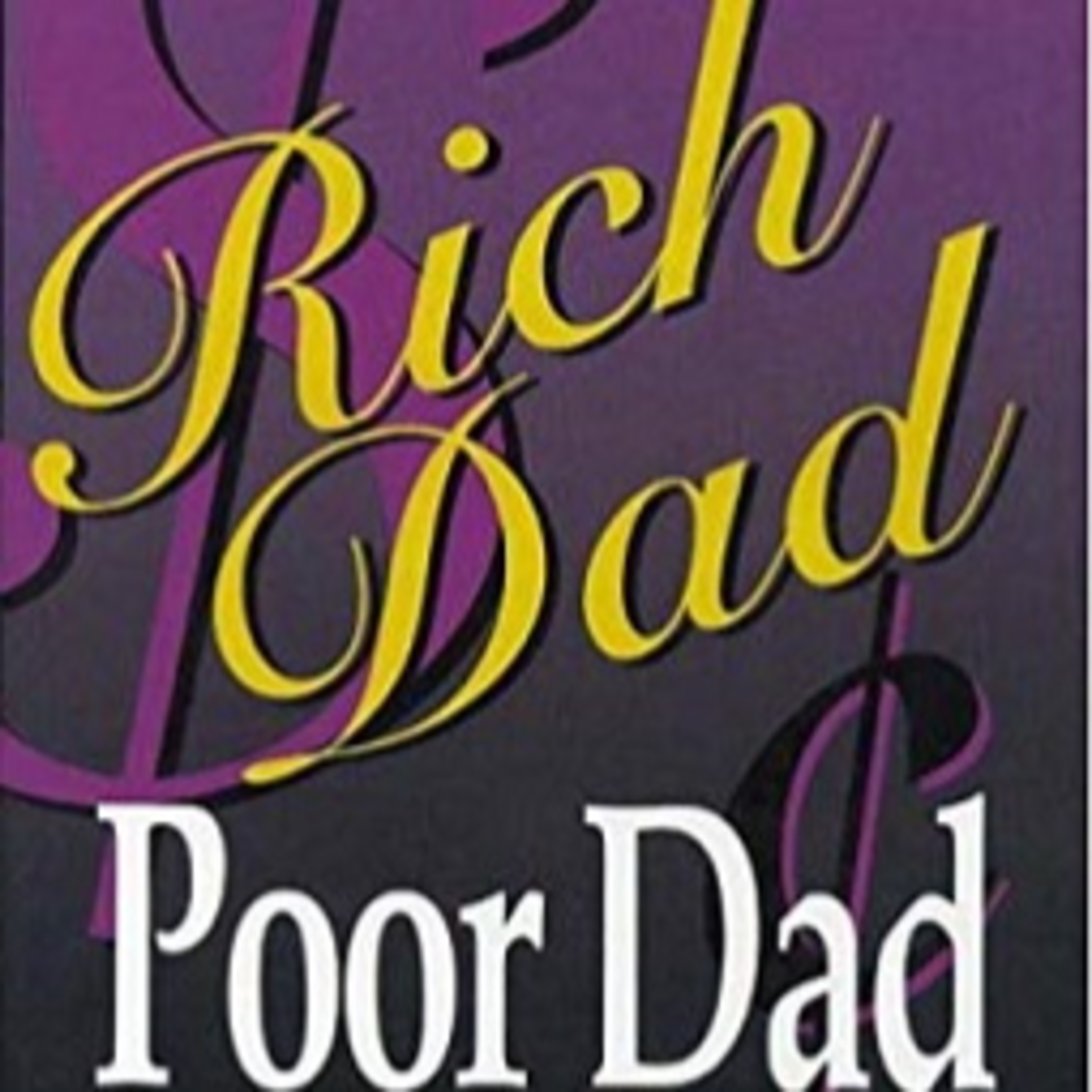 Rich Dad Poor Dad: A Financial Education episode artwork