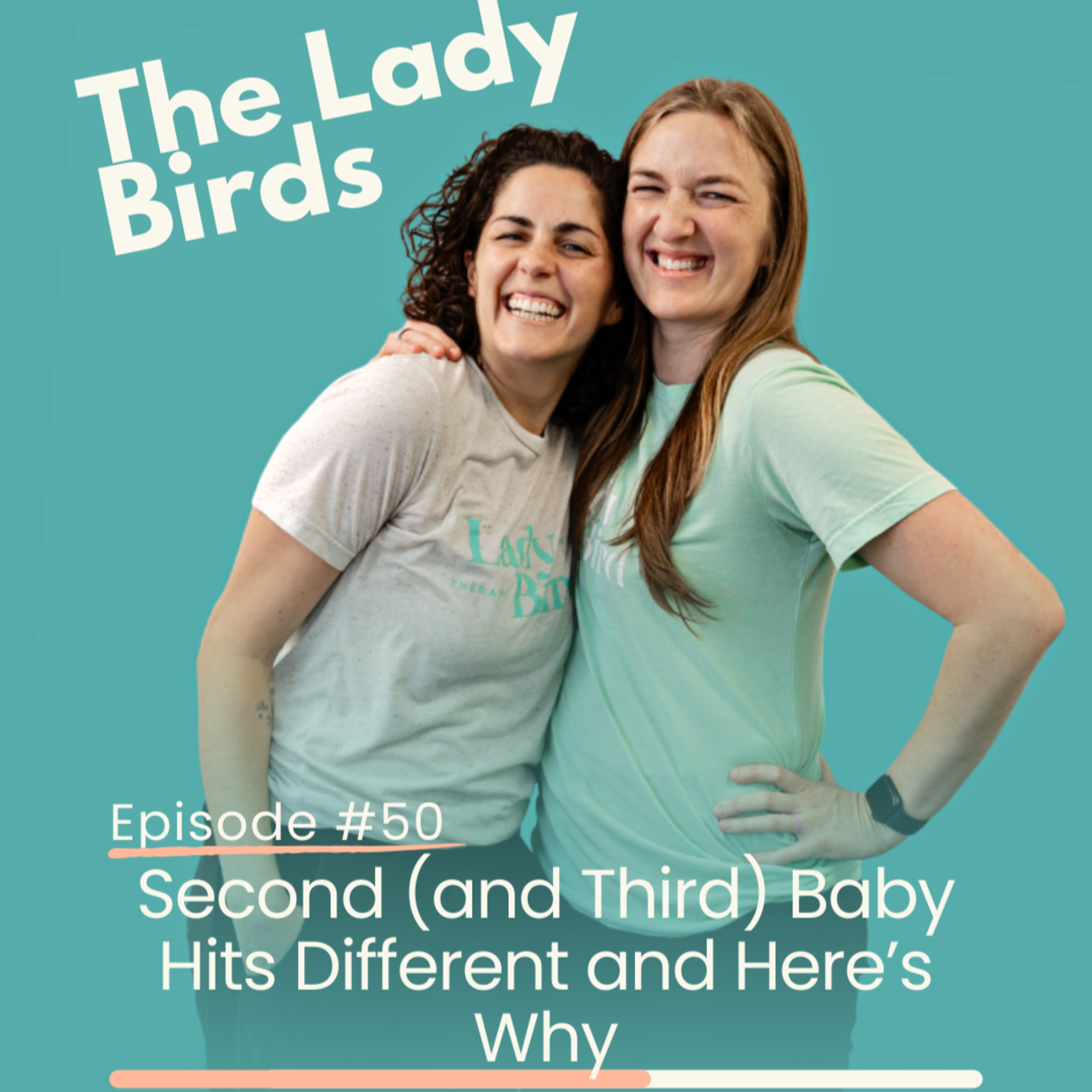 Episode 50: Second (and Third) Baby Hits Different and Here’s Why episode artwork