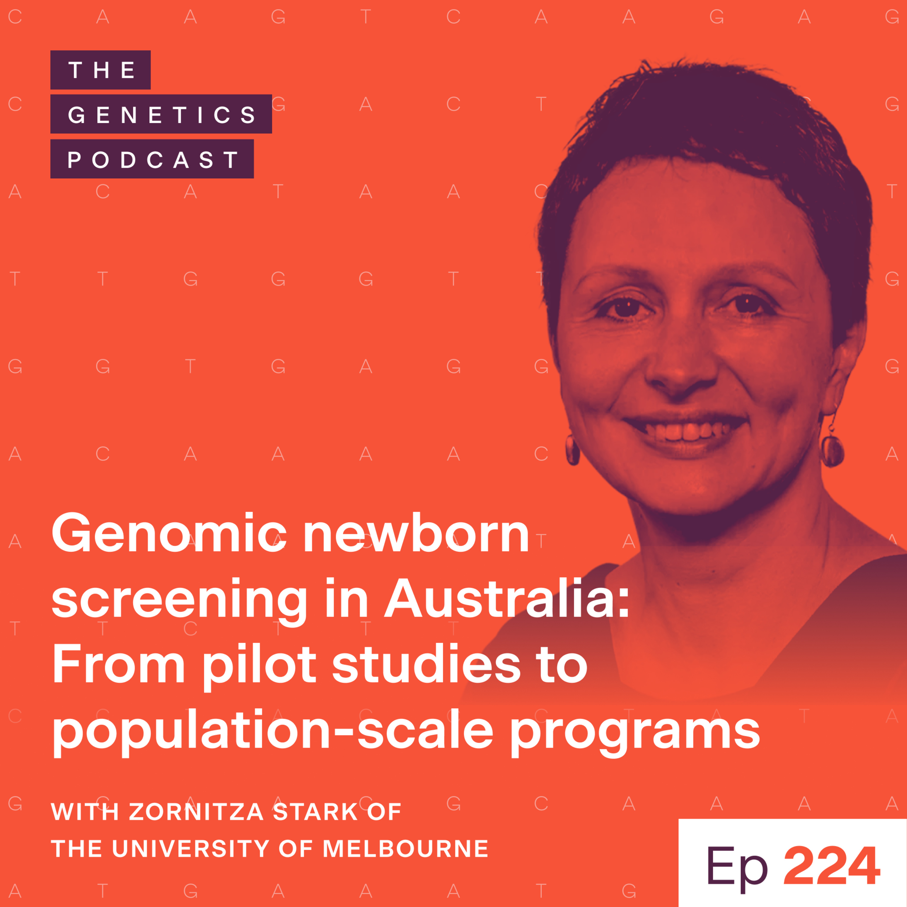 EP 224: Genomic newborn screening in Australia: From pilot studies to population-scale programs with Zornitza Stark of the University of Melbourne