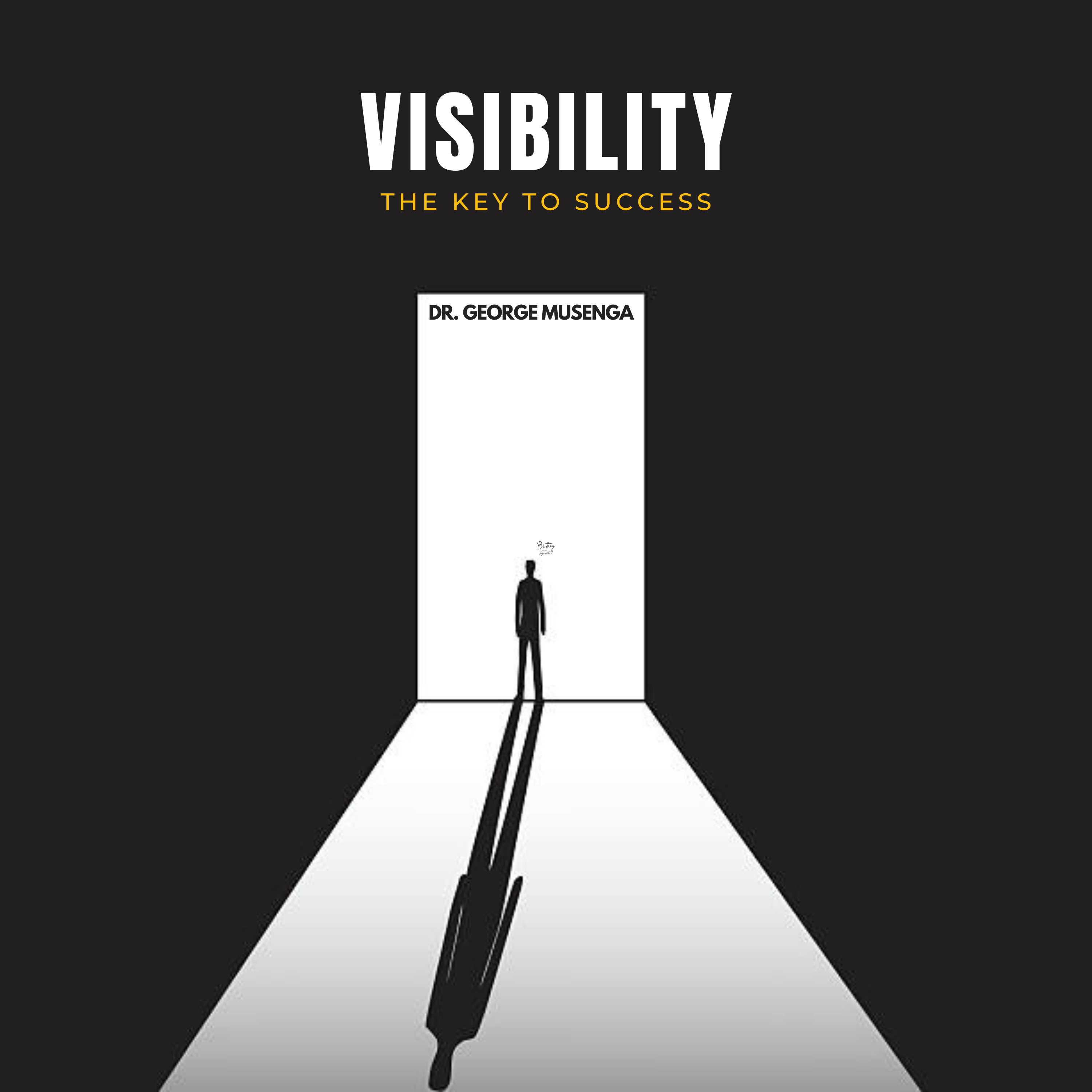 Visibilty: The Key To Success episode artwork