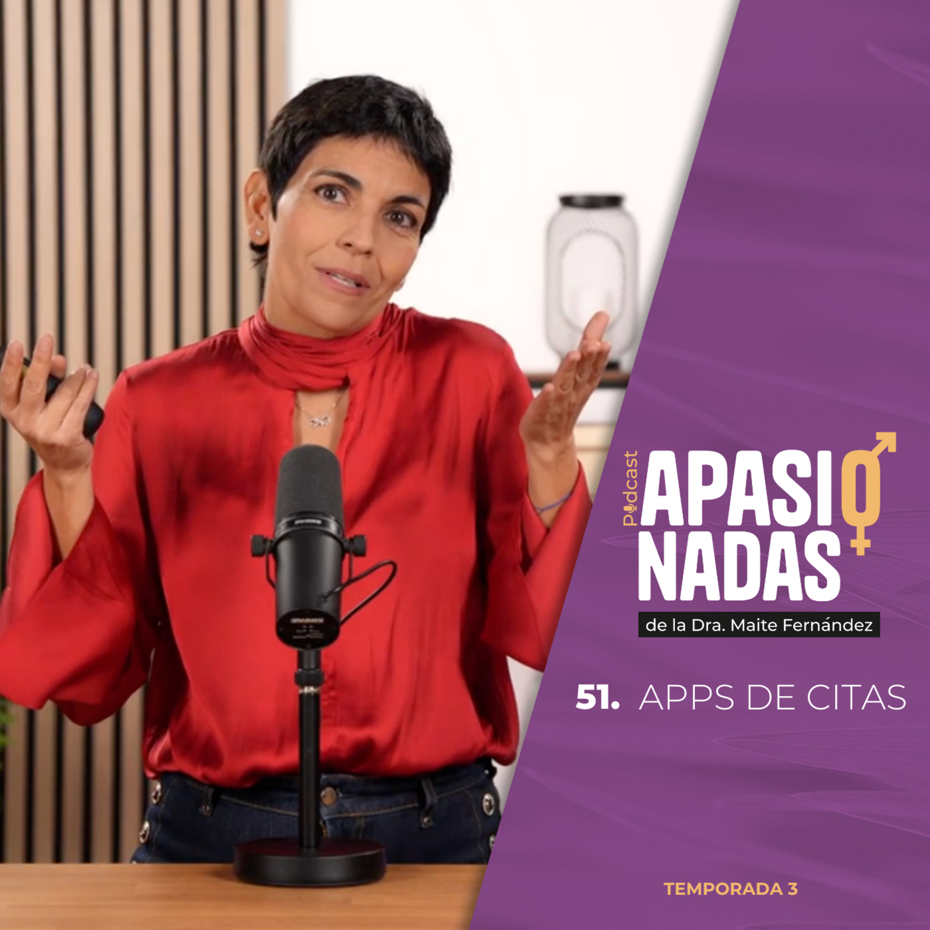 Apasionadas. El podcast de la Dra. Maite Fernández