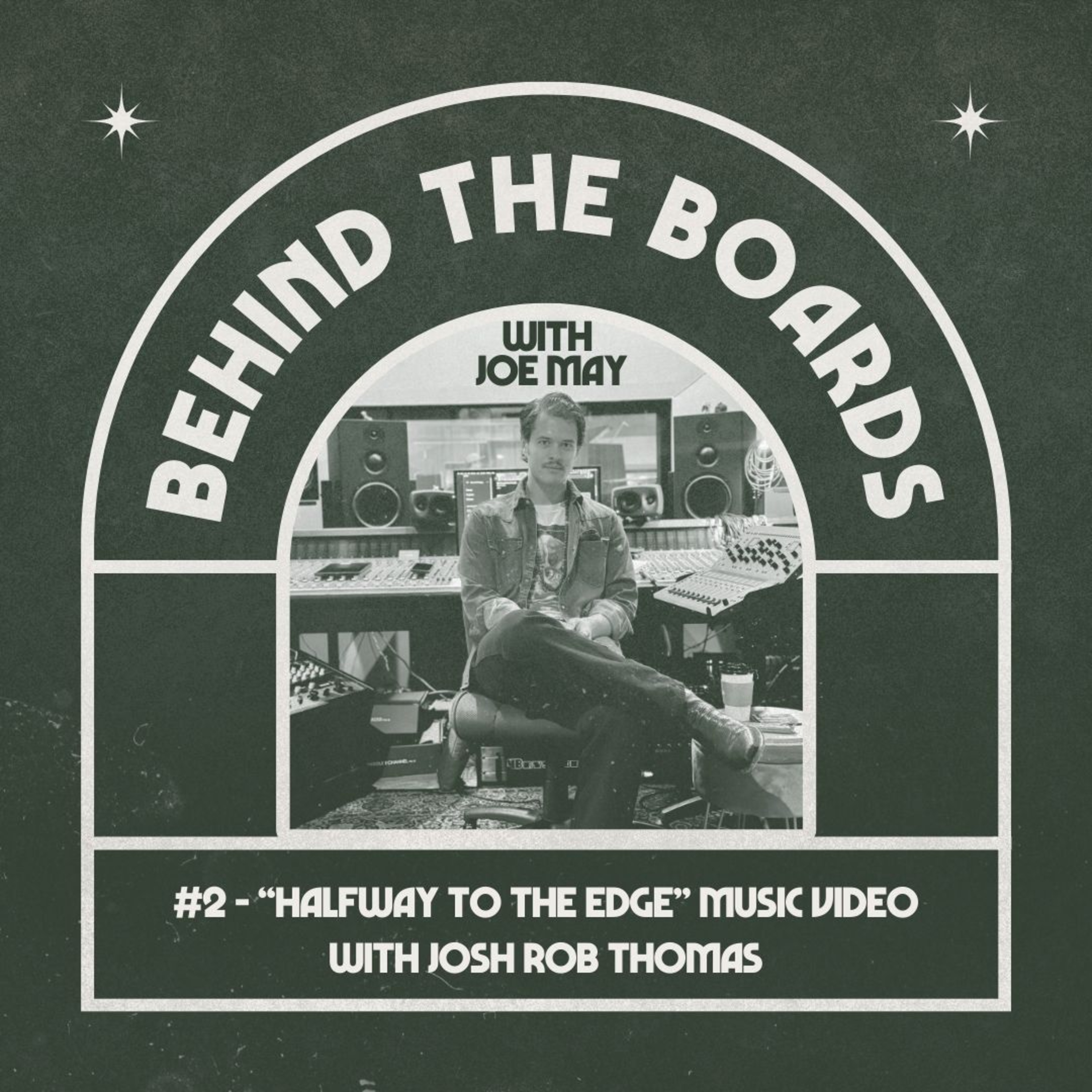 #2 - "Halfway to the Edge" Music Video with Josh Rob Thomas episode artwork