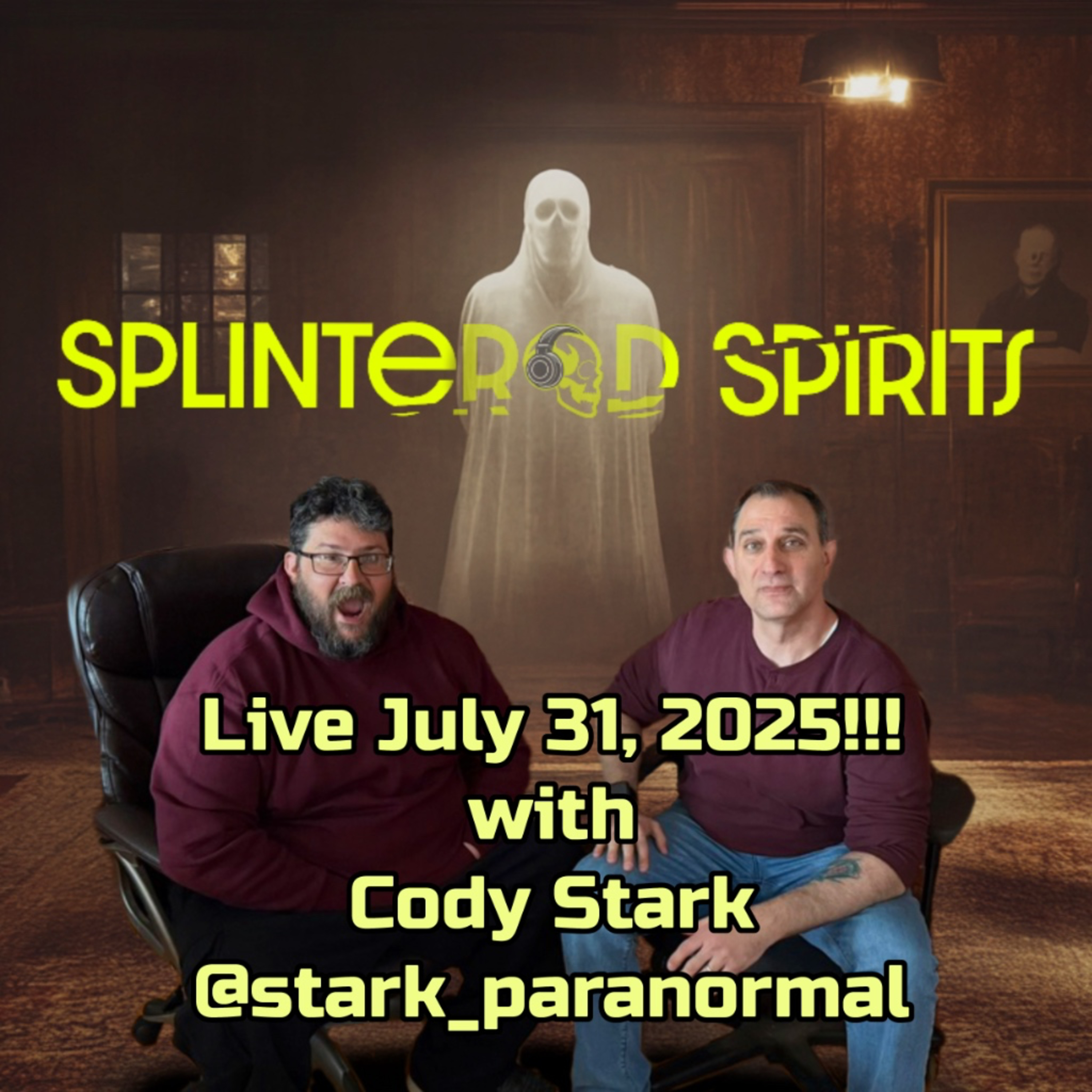 Live from July 31, 2025 with Cody Stark from Stark Paranormal episode artwork
