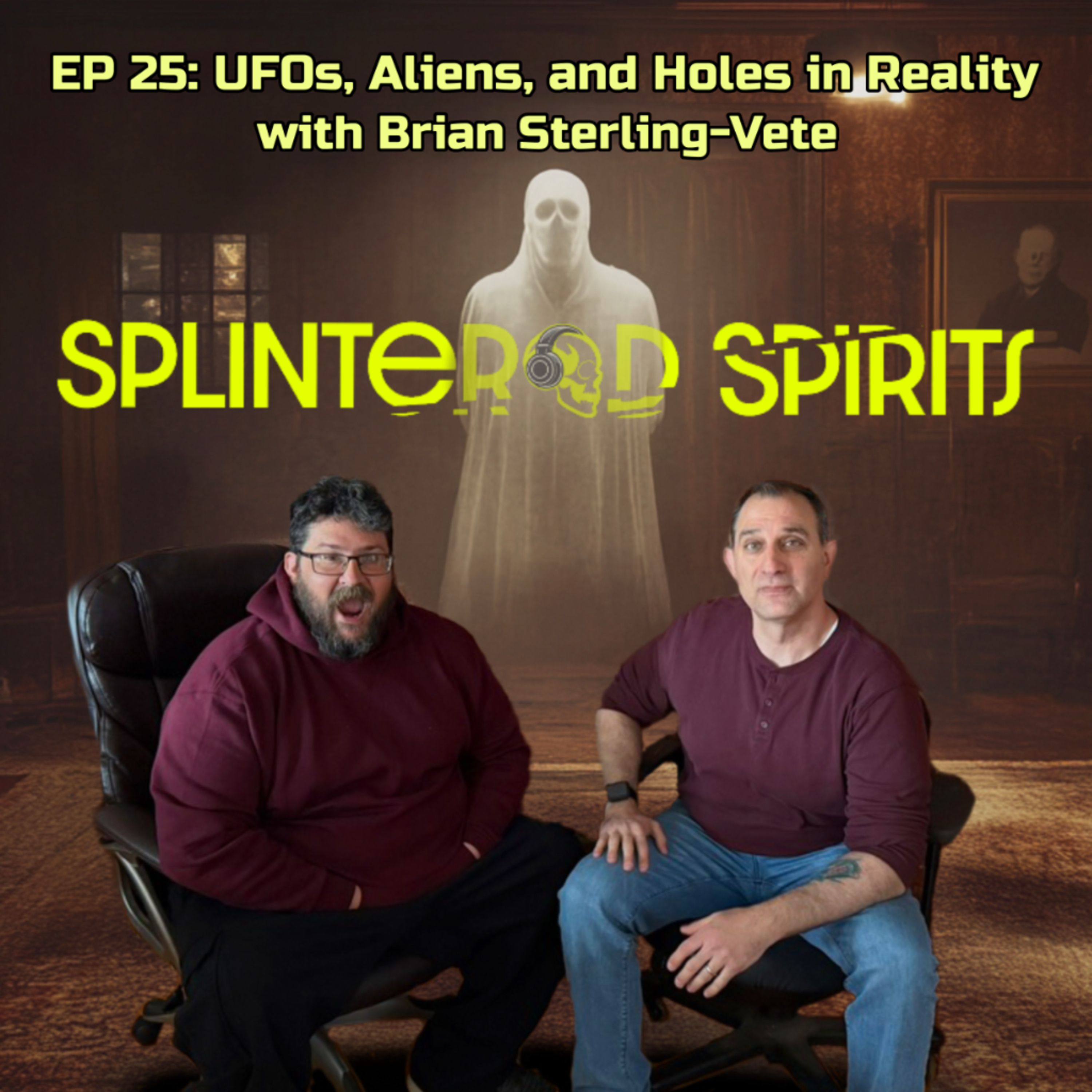 Ep 25: UFOs, Aliens, and Holes in Reality with Brian Sterling-Vete episode artwork