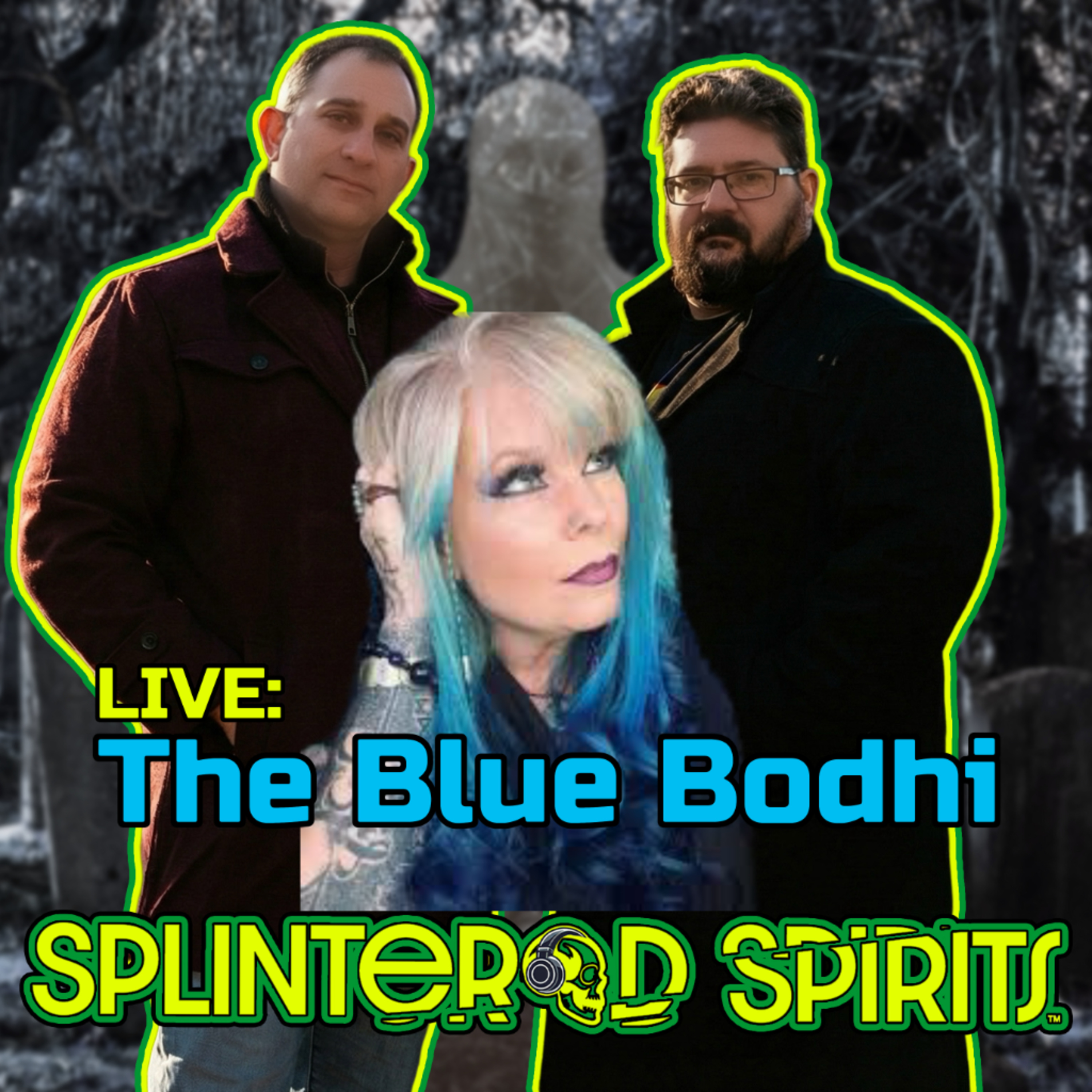 Splintered Spirits Live with The Blue Bodhi from January 15, 2026!!! episode artwork