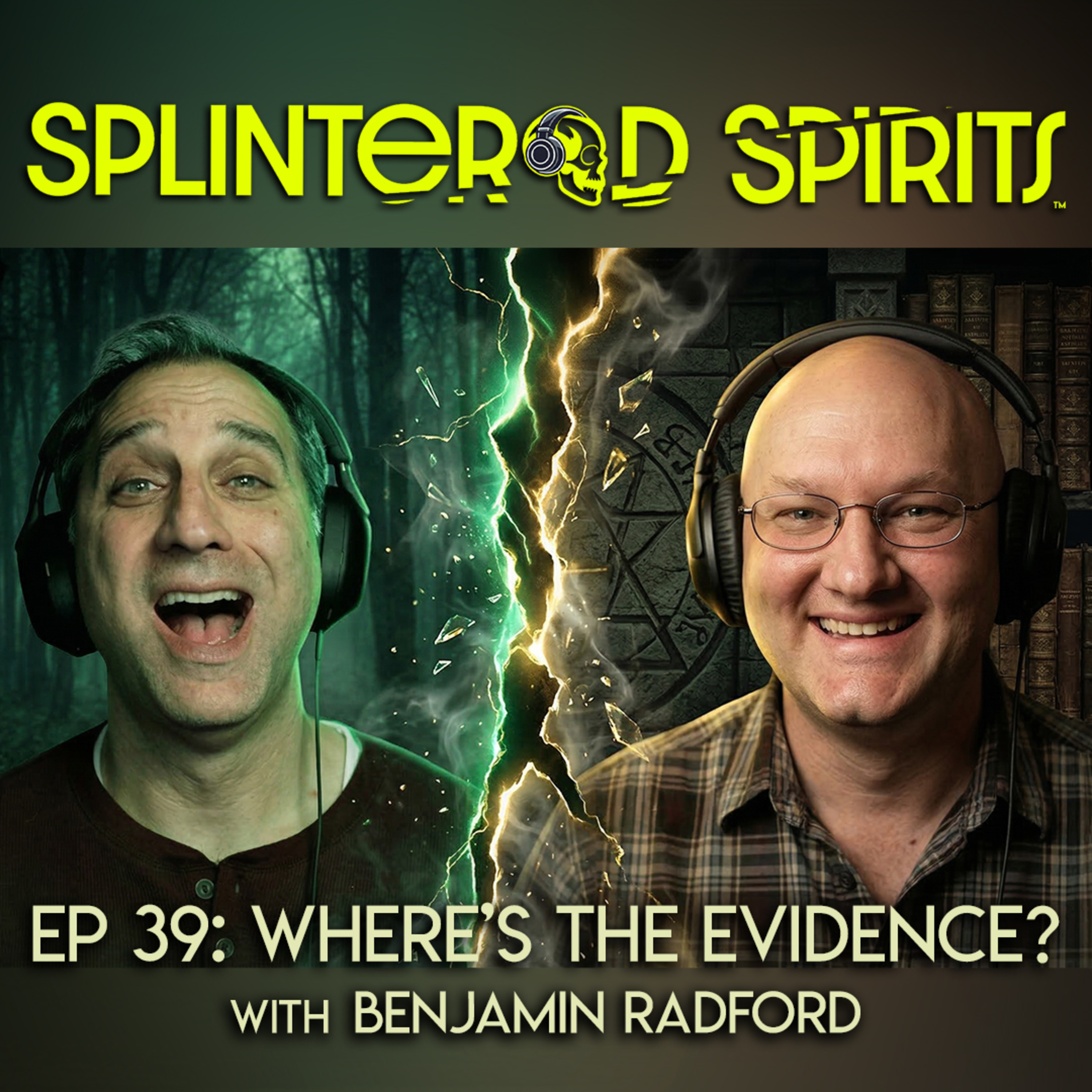 EP 39: Where's the Evidence?, with Benjamin Radford episode artwork