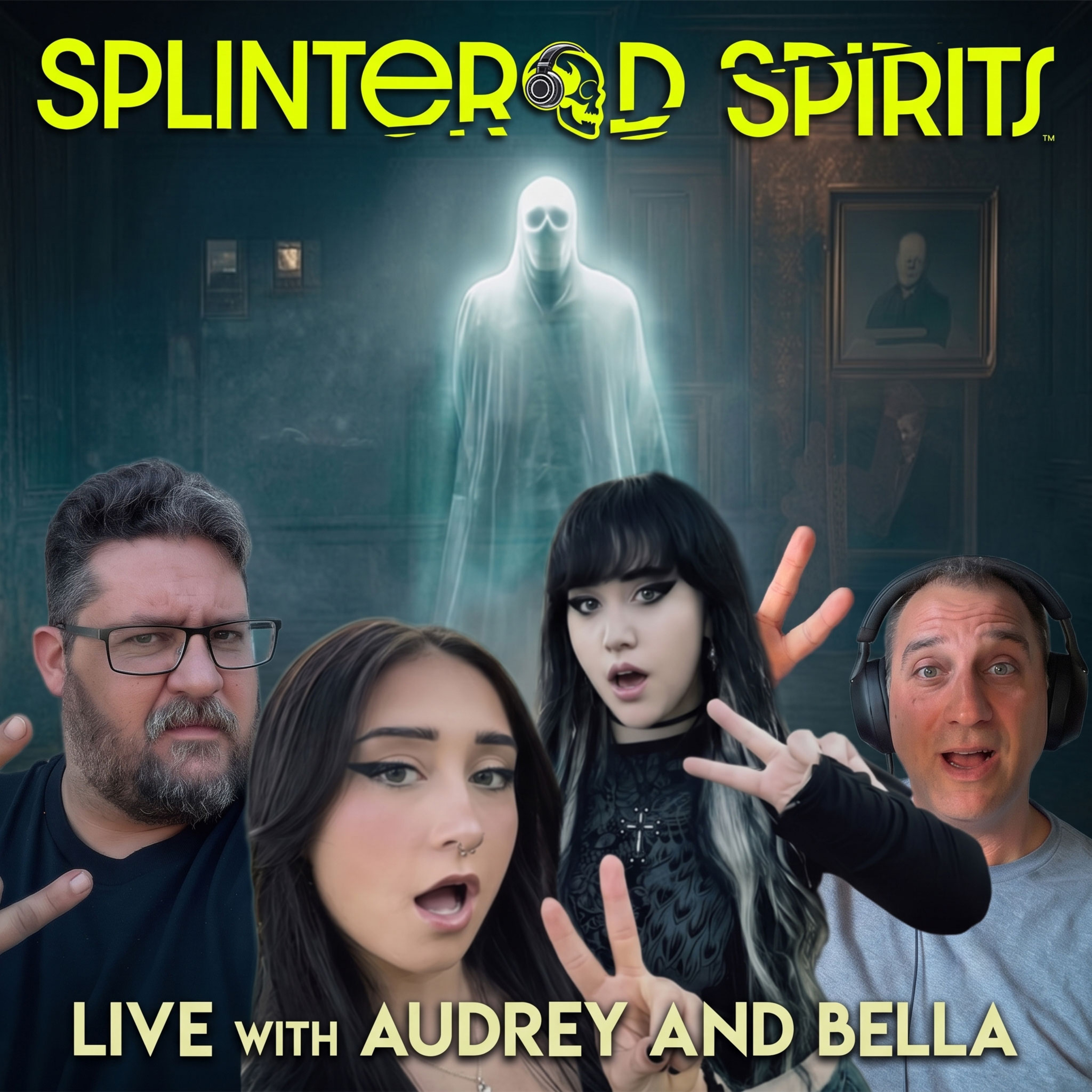 Splintered Spirits Live with Audrey xx Bella! episode artwork