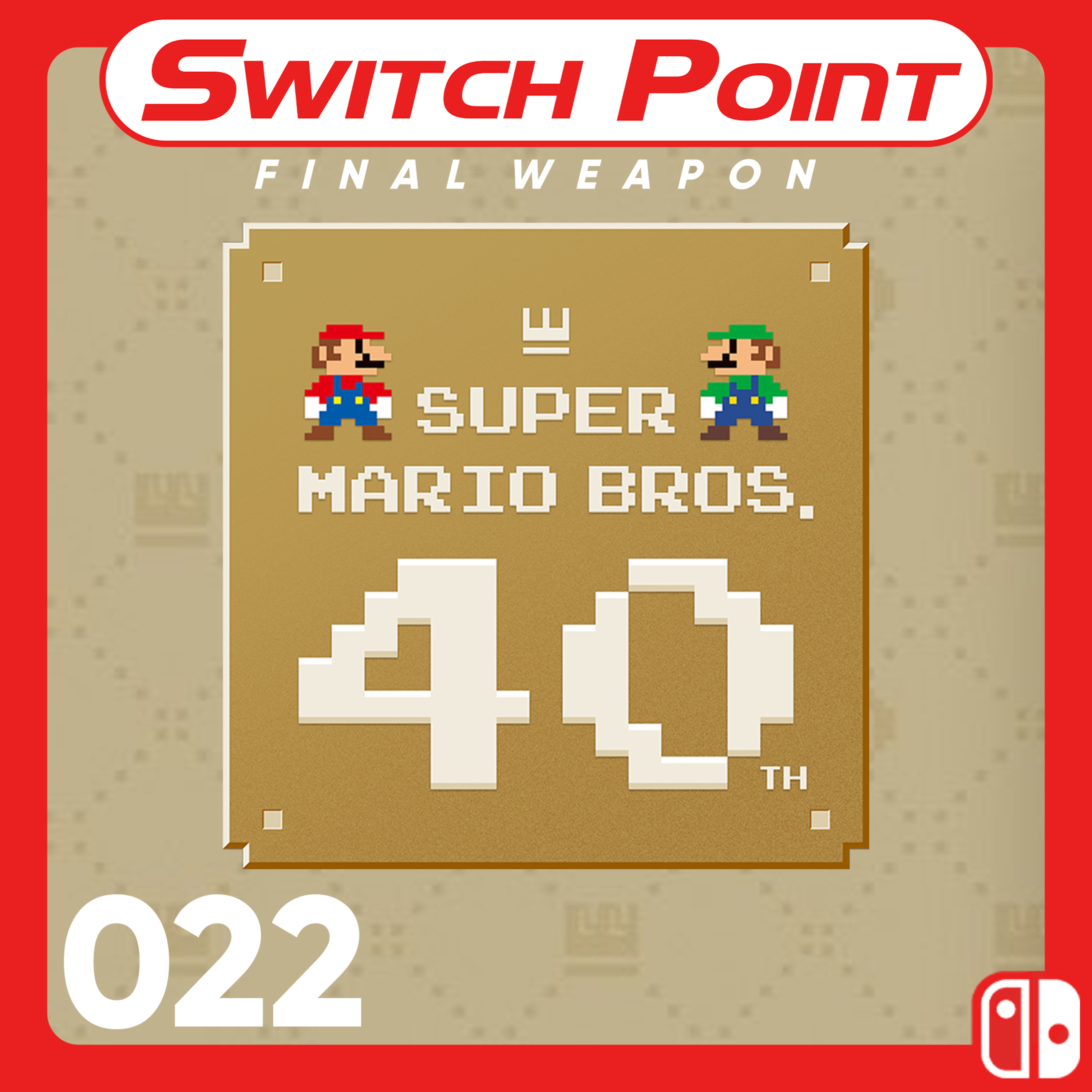 #022 | Mario 40th Anniversary: Our Thoughts & Biggest Hopes So Far episode artwork
