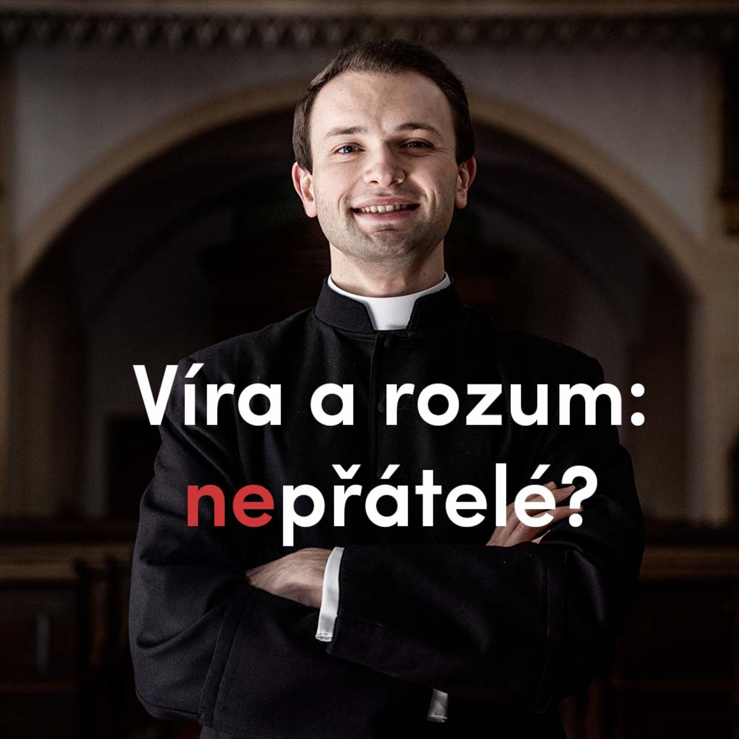 Víra a rozum: nepřátelé? episode artwork