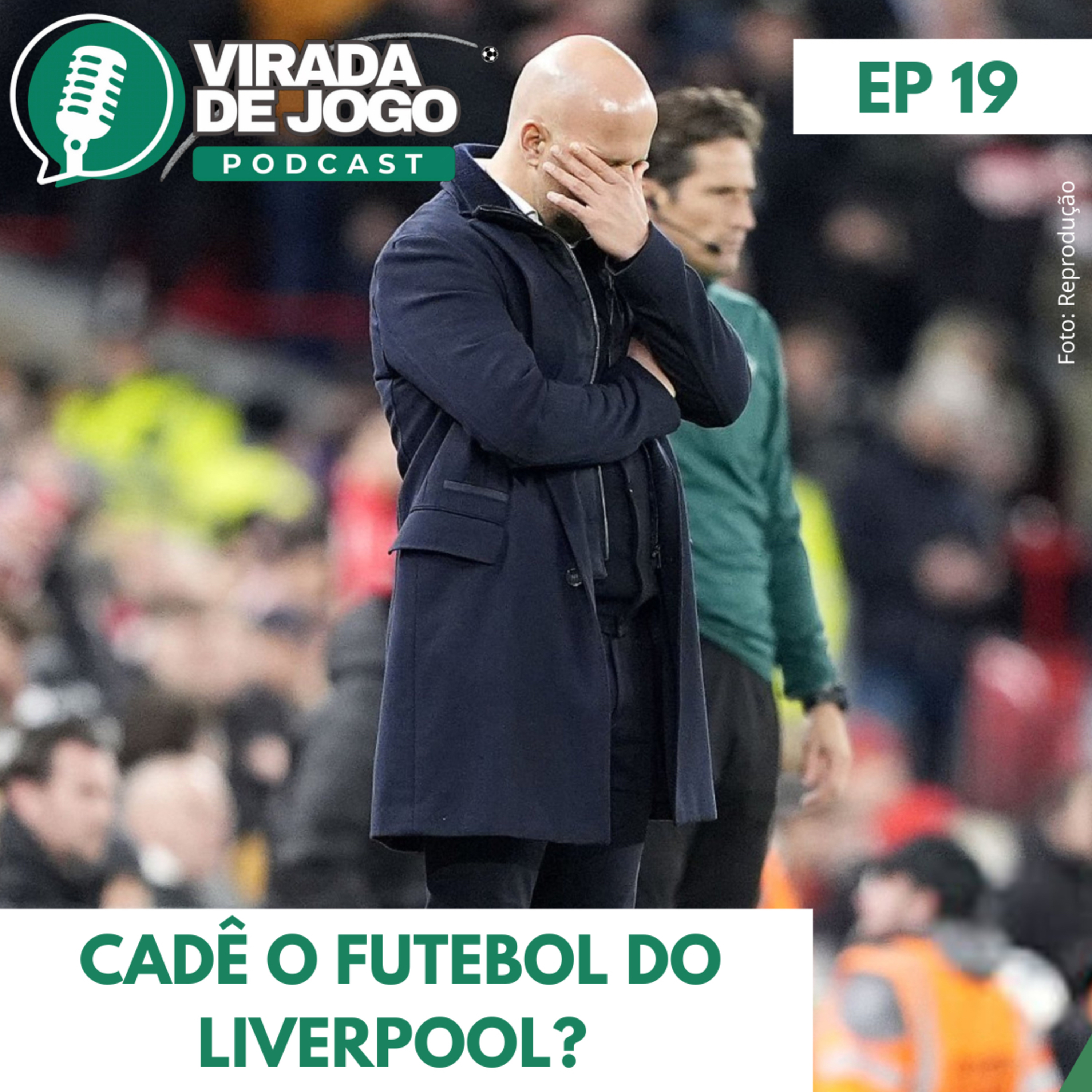 19 | Será que o Slot realmente é bom ou só estava com um time montado pelo Klopp? episode artwork