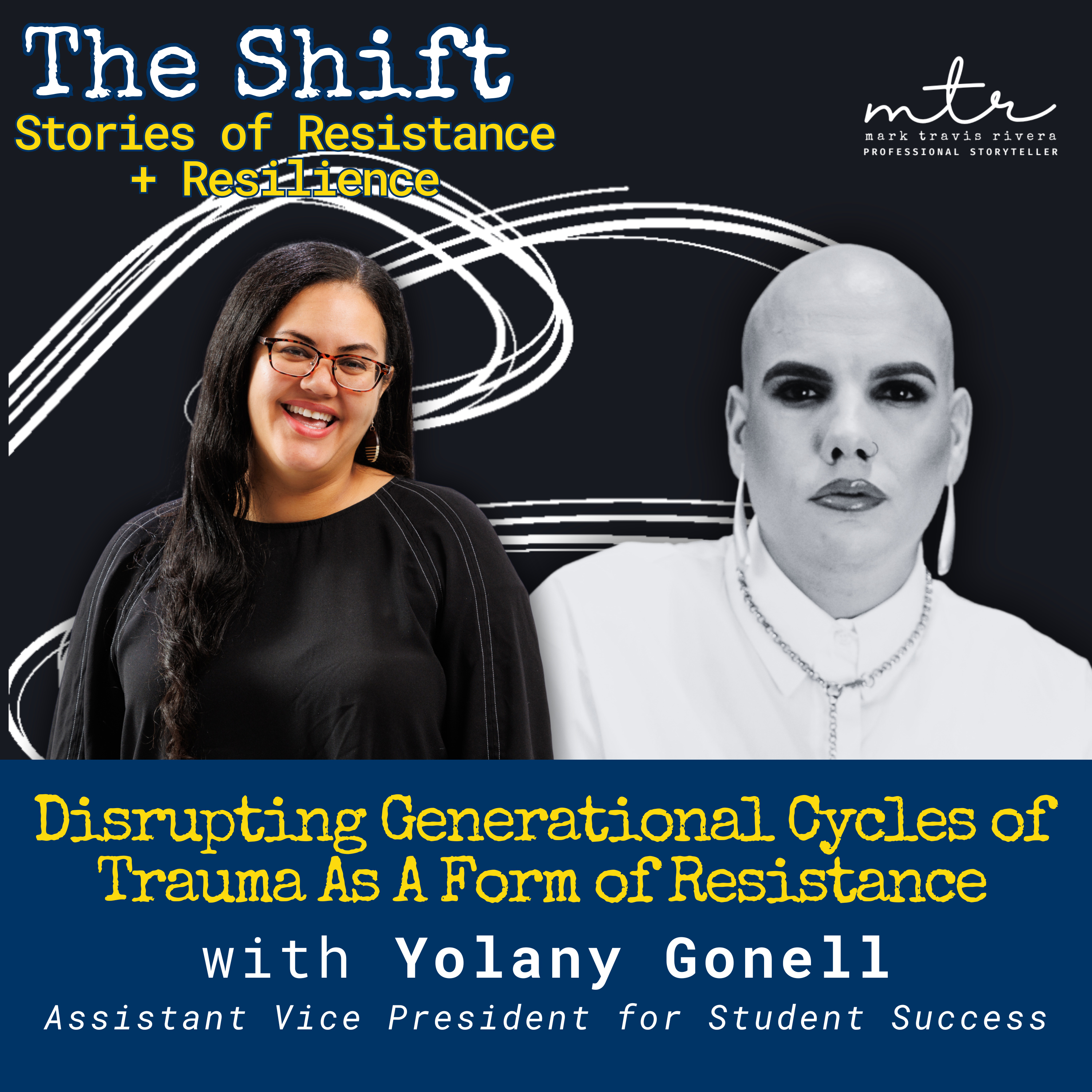 The Shift: Stories of Resistance + Resilience