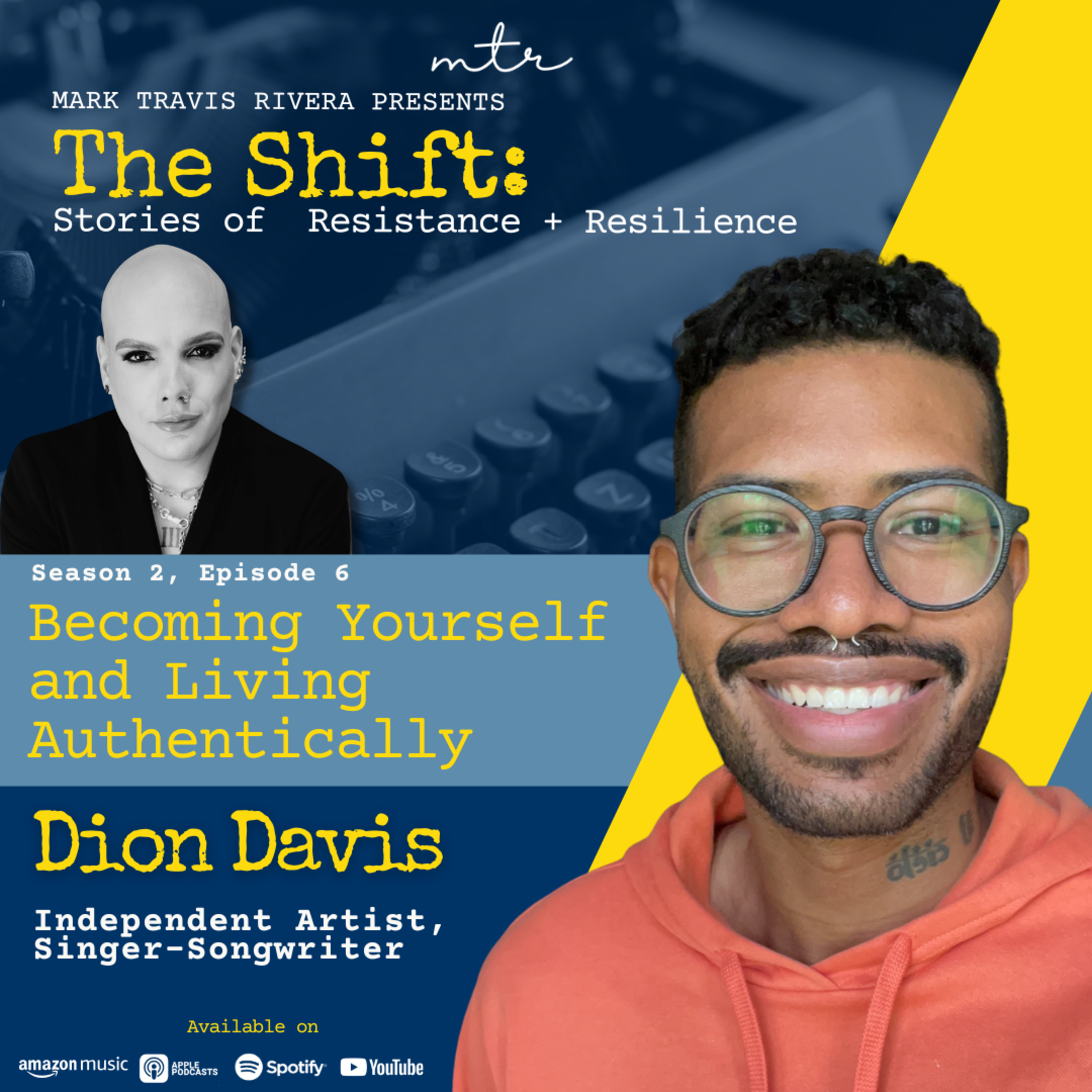 Becoming Yourself and Living Authentically with Dion Davis episode artwork