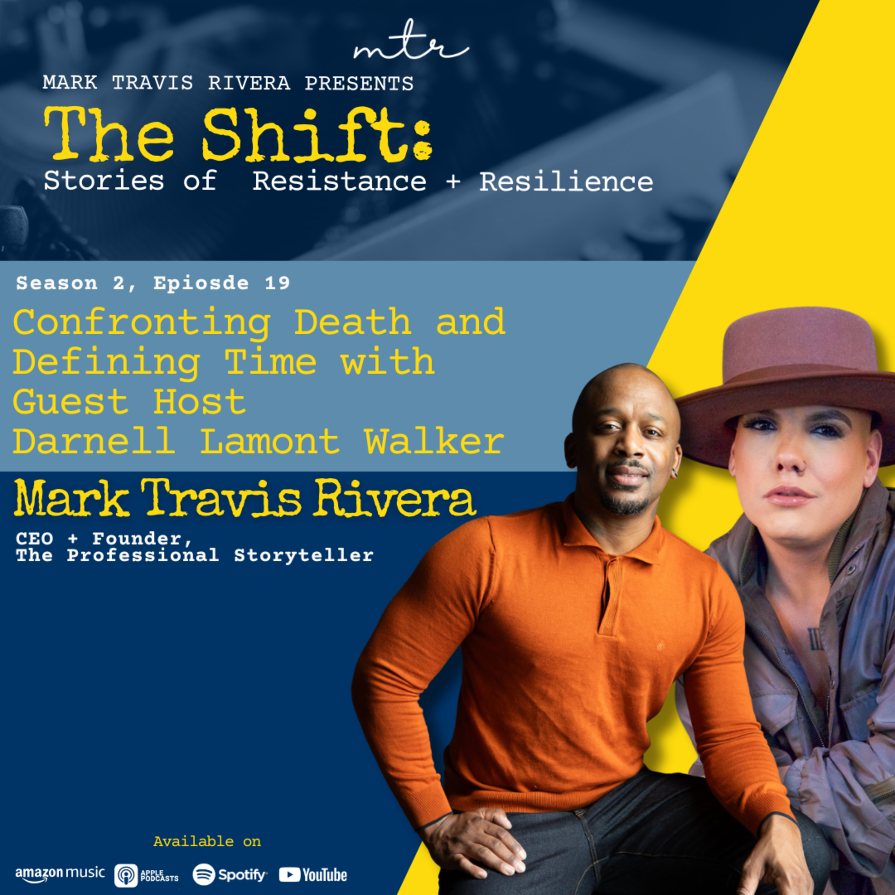 Confronting Death and Defining Time with Darnell Lamont Walker & Mark Travis Rivera