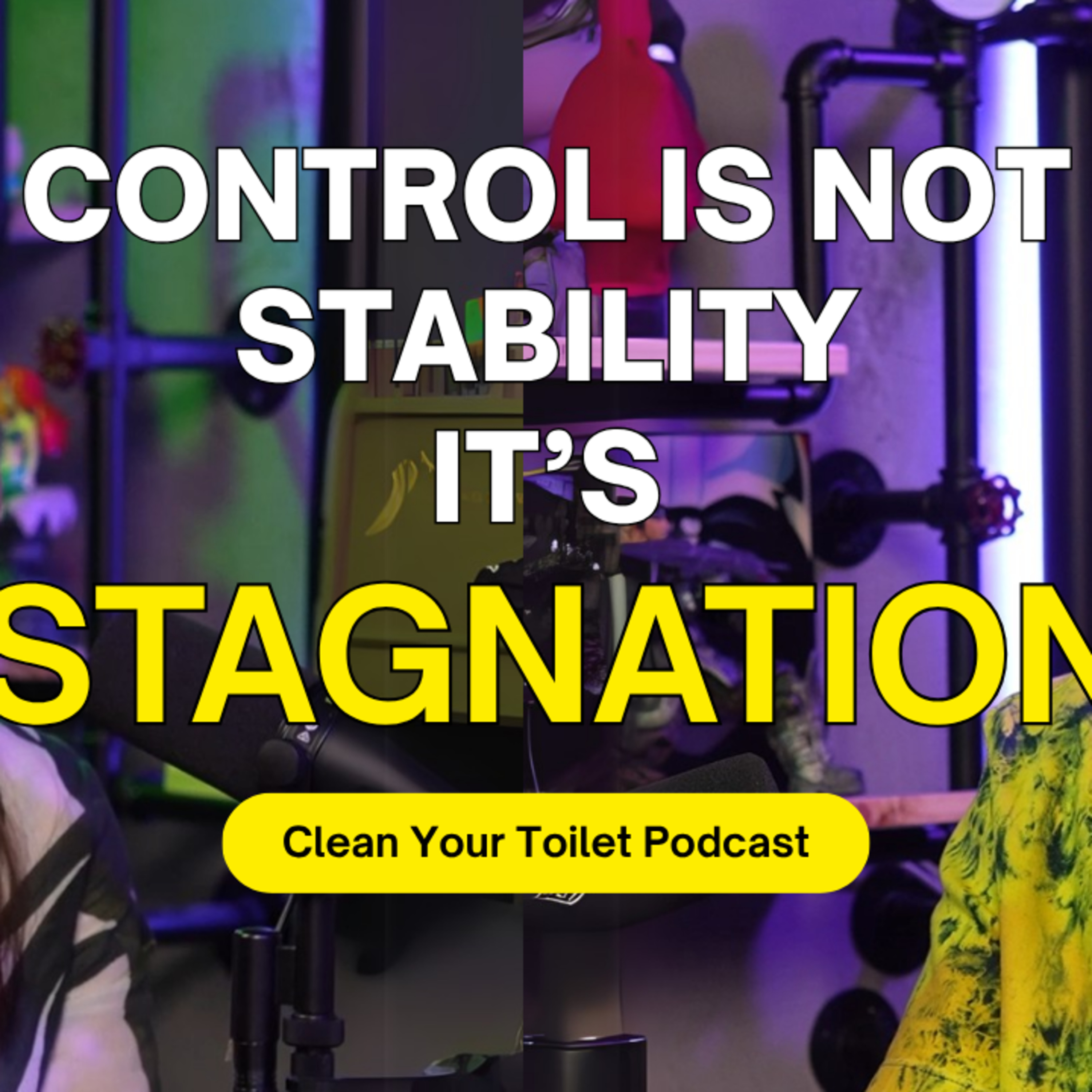 Clean Your Toilet Podcast