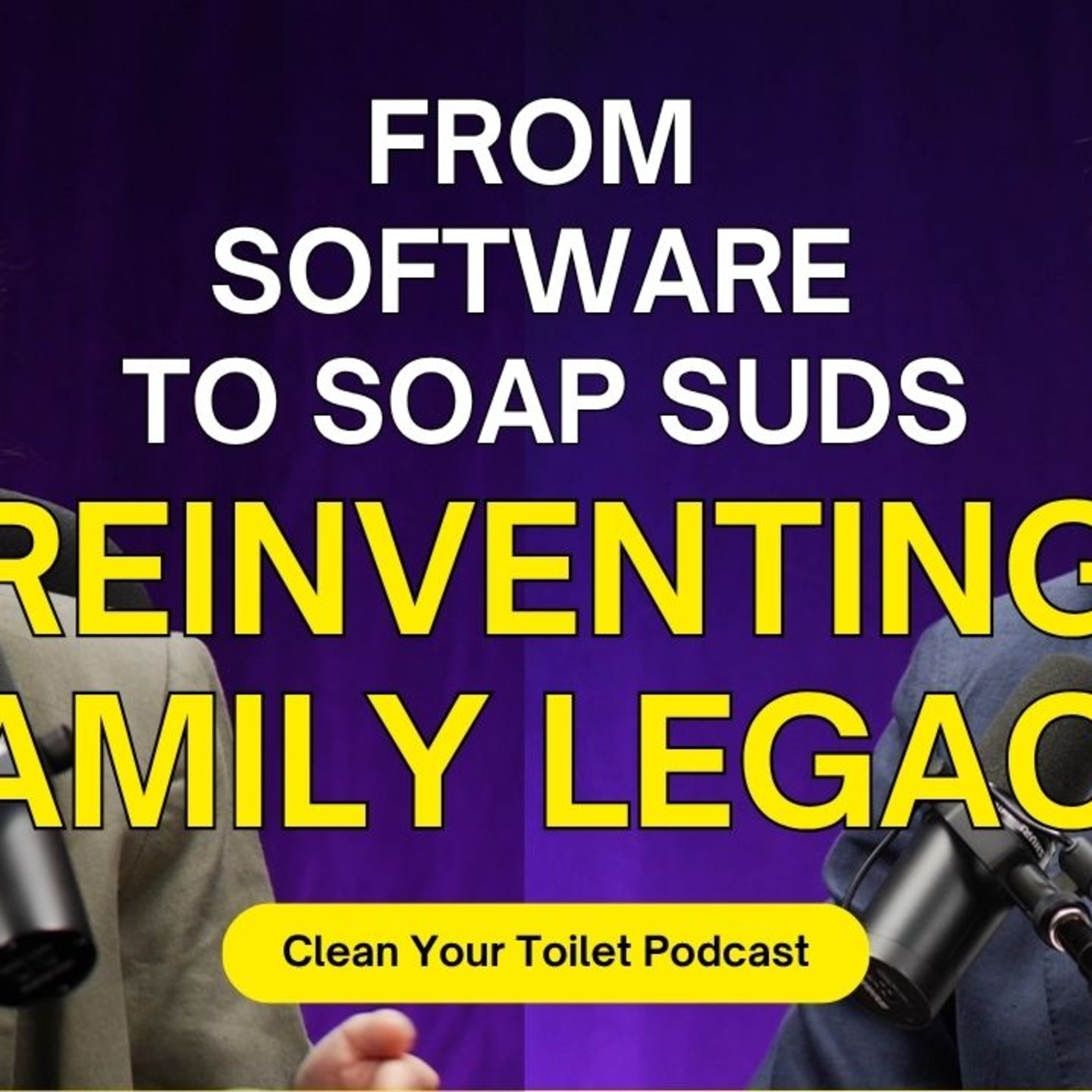S05E02 - Chan Weitian & Barbara Latimer - From Software to Soap Suds: Reinventing Family Legacy