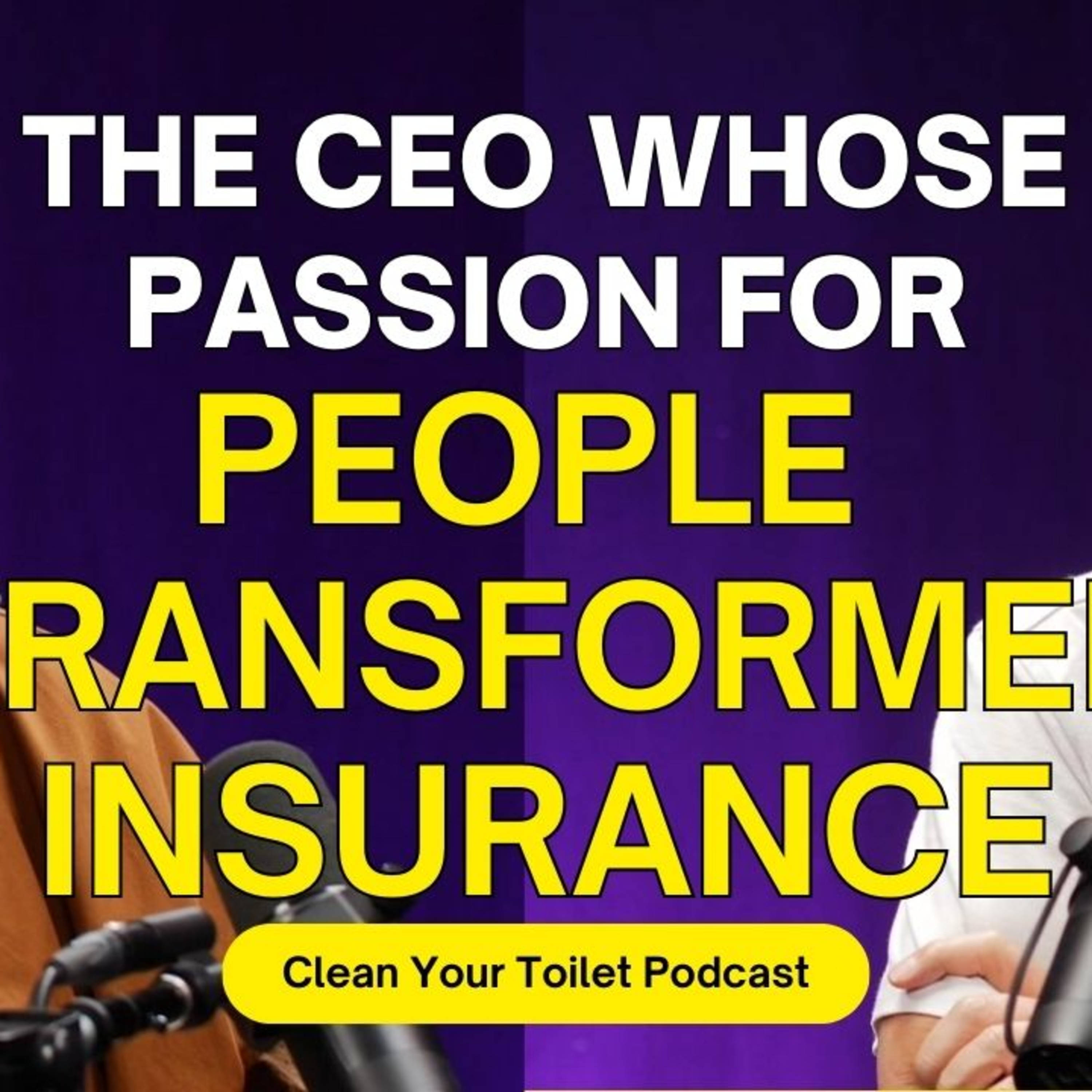 S06E09 – Tan Kin Lian & Kat Aziz – The CEO Whose Passion for People Transformed Insurance
