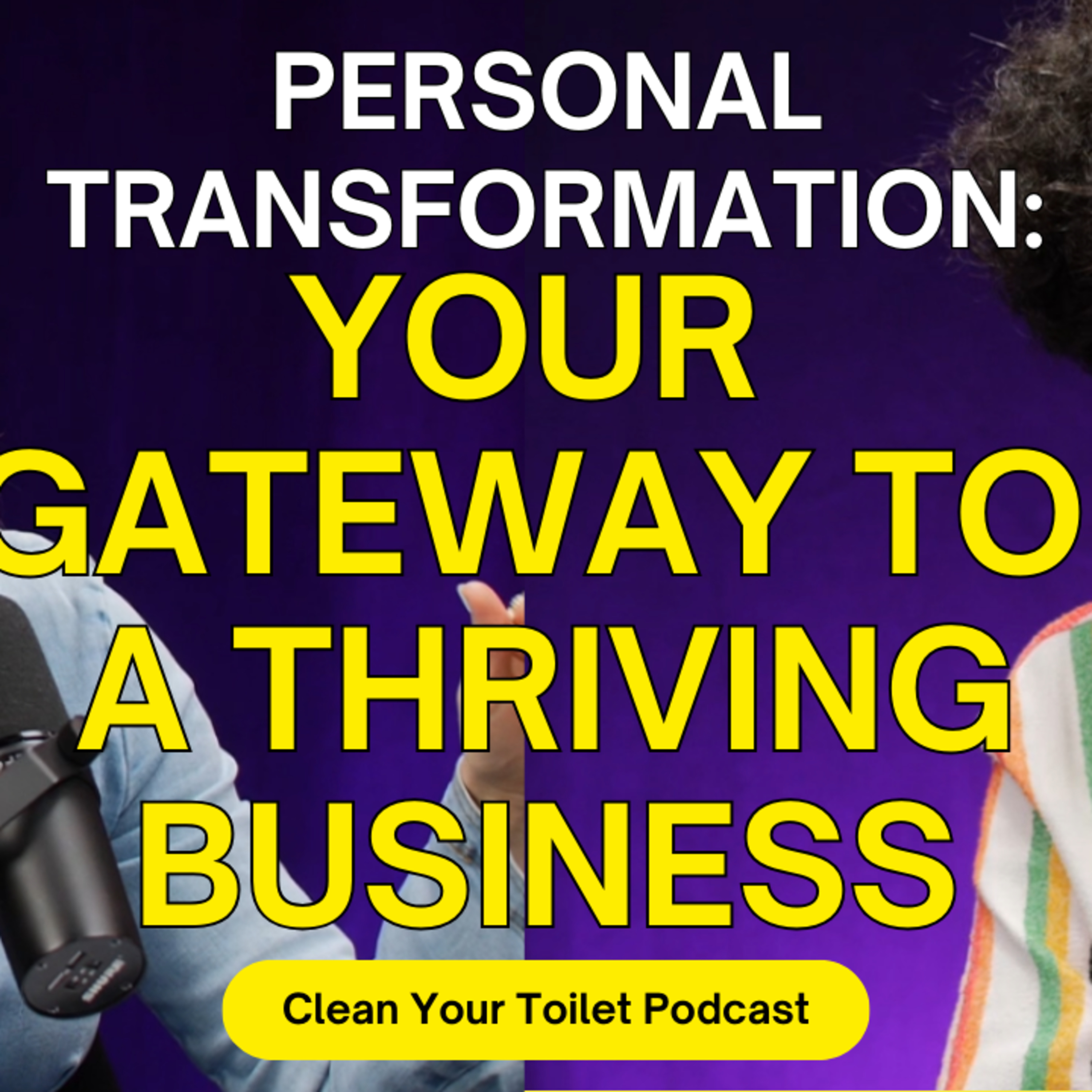 Clean Your Toilet Podcast