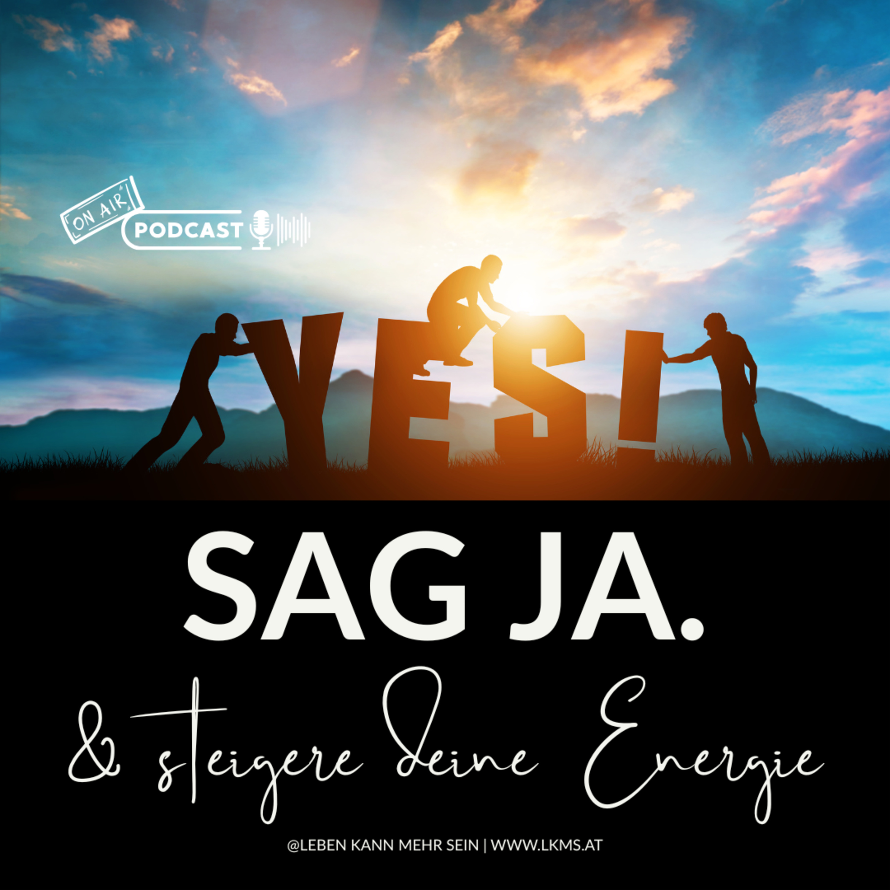 Ein klares JA verändert alles - wie du Energie GEWINNst