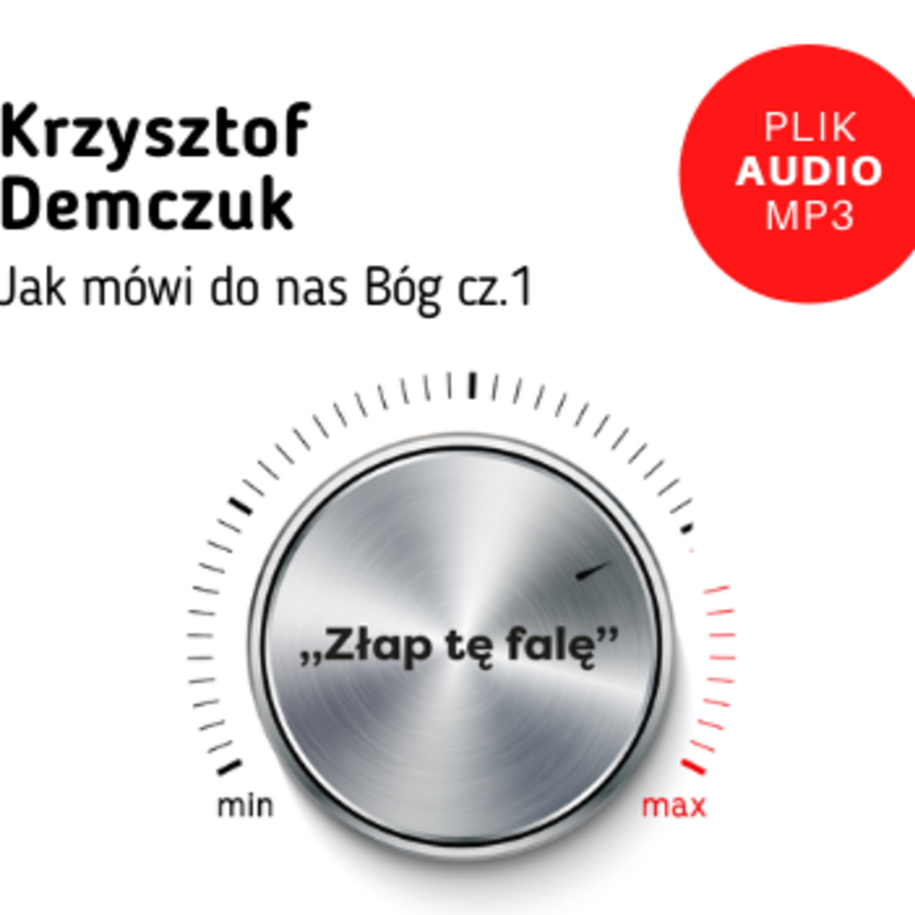 „Jak mówi do nas Bóg" cz.1 - Krzysztof Demczuk episode artwork